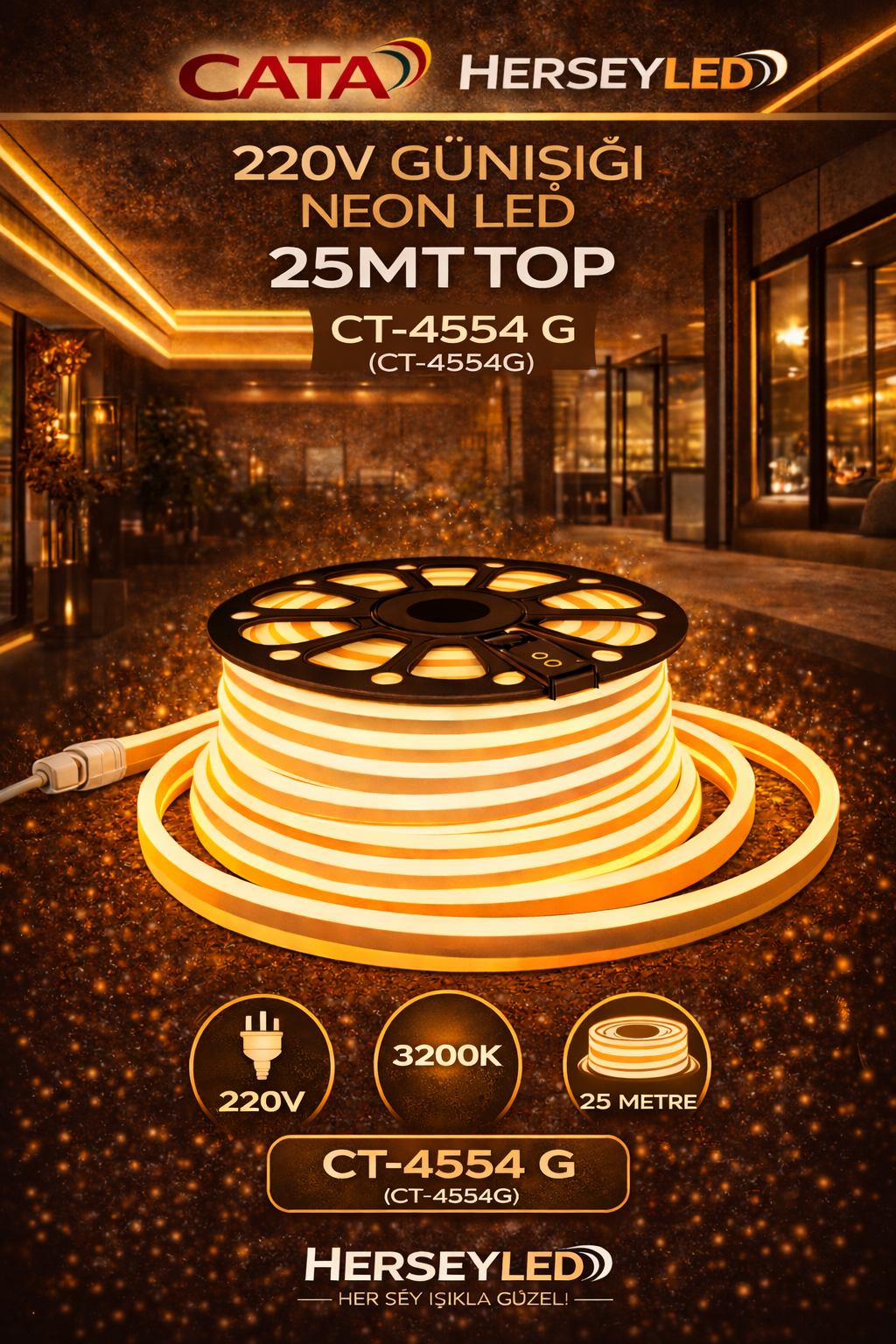 CATA 220V Günışığı Neon Led 25mt top  CT-4554 G