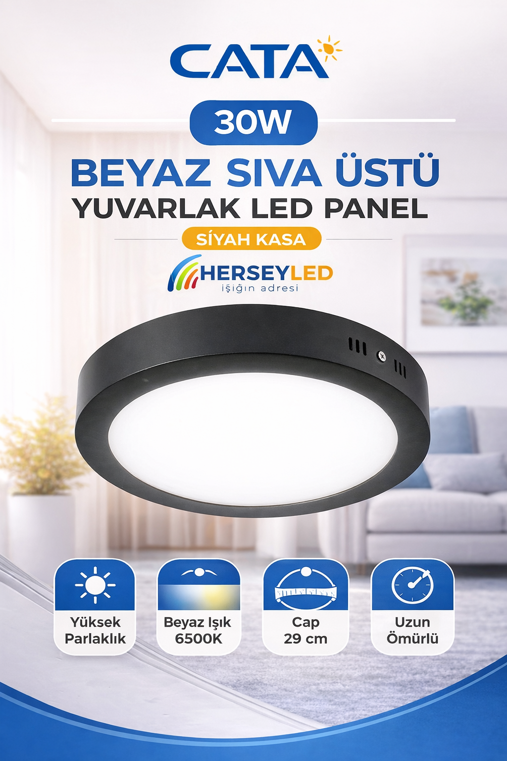 CATA 30W BEYAZ SIVA ÜSTÜ YUVARLAK LED PANEL BEYAZ IŞIK - SİYAH KASA CT-5238B