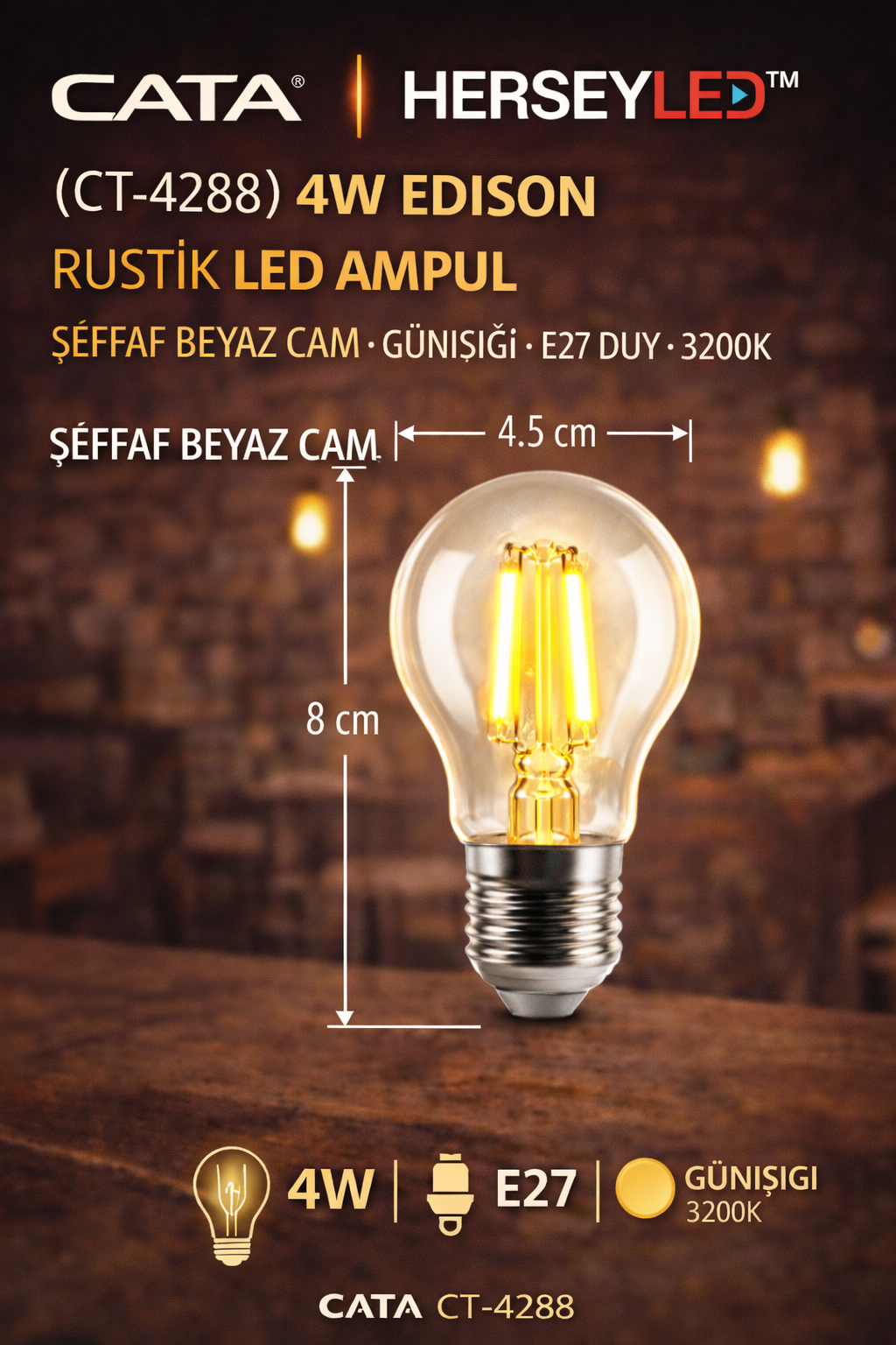 CATA CT-4288 4W Edison Rustik LED Ampul – GÜNIŞIĞI , E27 Duy, 3200K , 220V