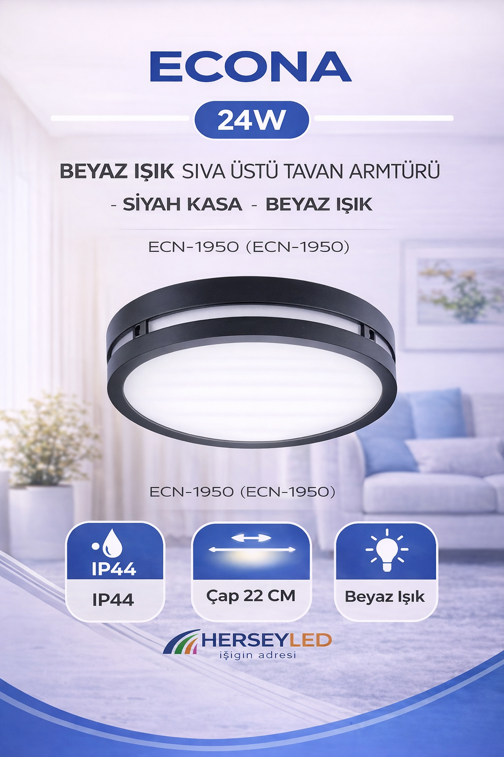 ECONA 24W BEYAZ IŞIK SIVA USTU TAVAN ARMATÜRÜ - SİYAH KASA - BEYAZ IŞIK - ECN-1950