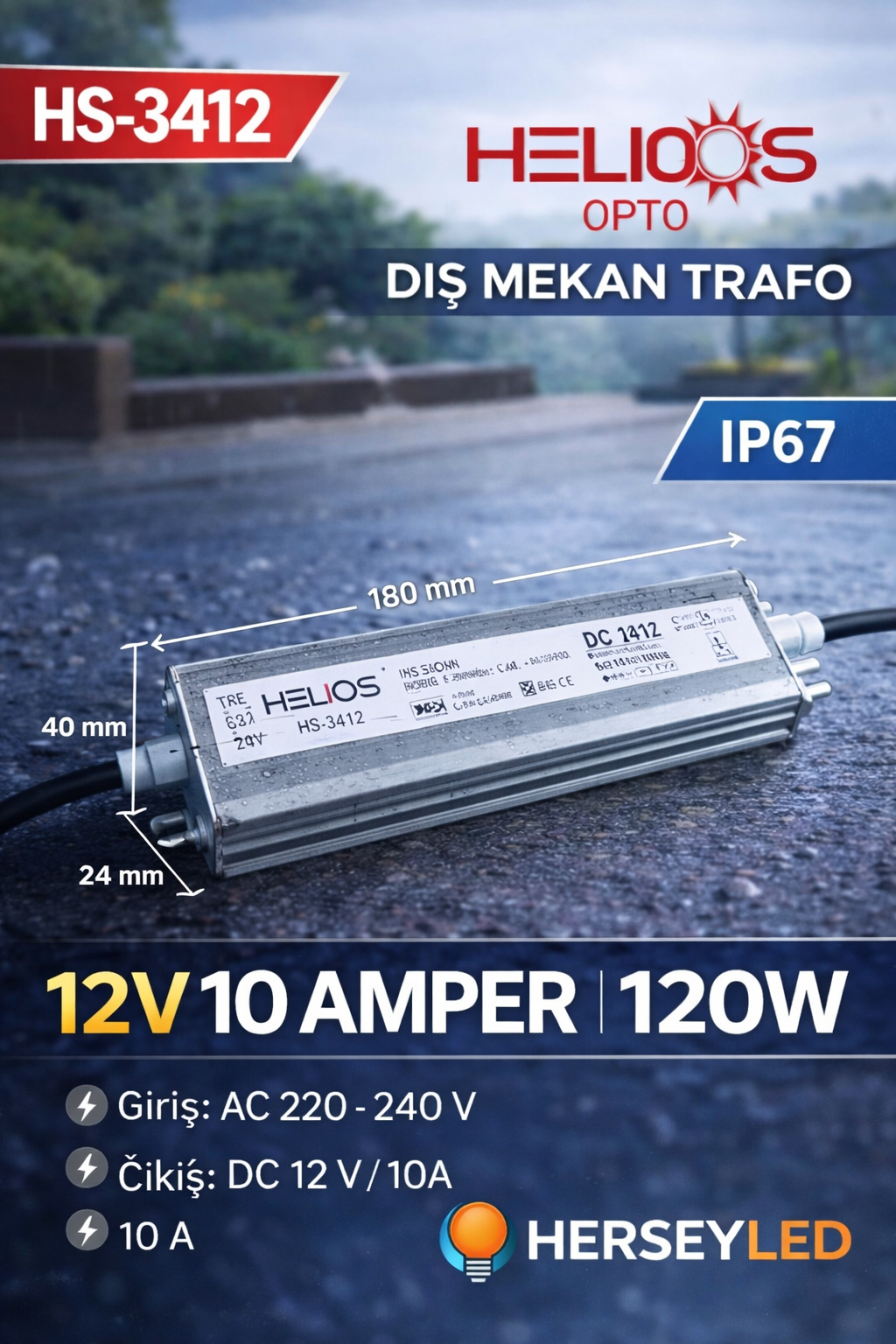 HELİOS (HS-3412) 12V 10 AMPER DIŞ MEKAN TRAFO 120W - IP67