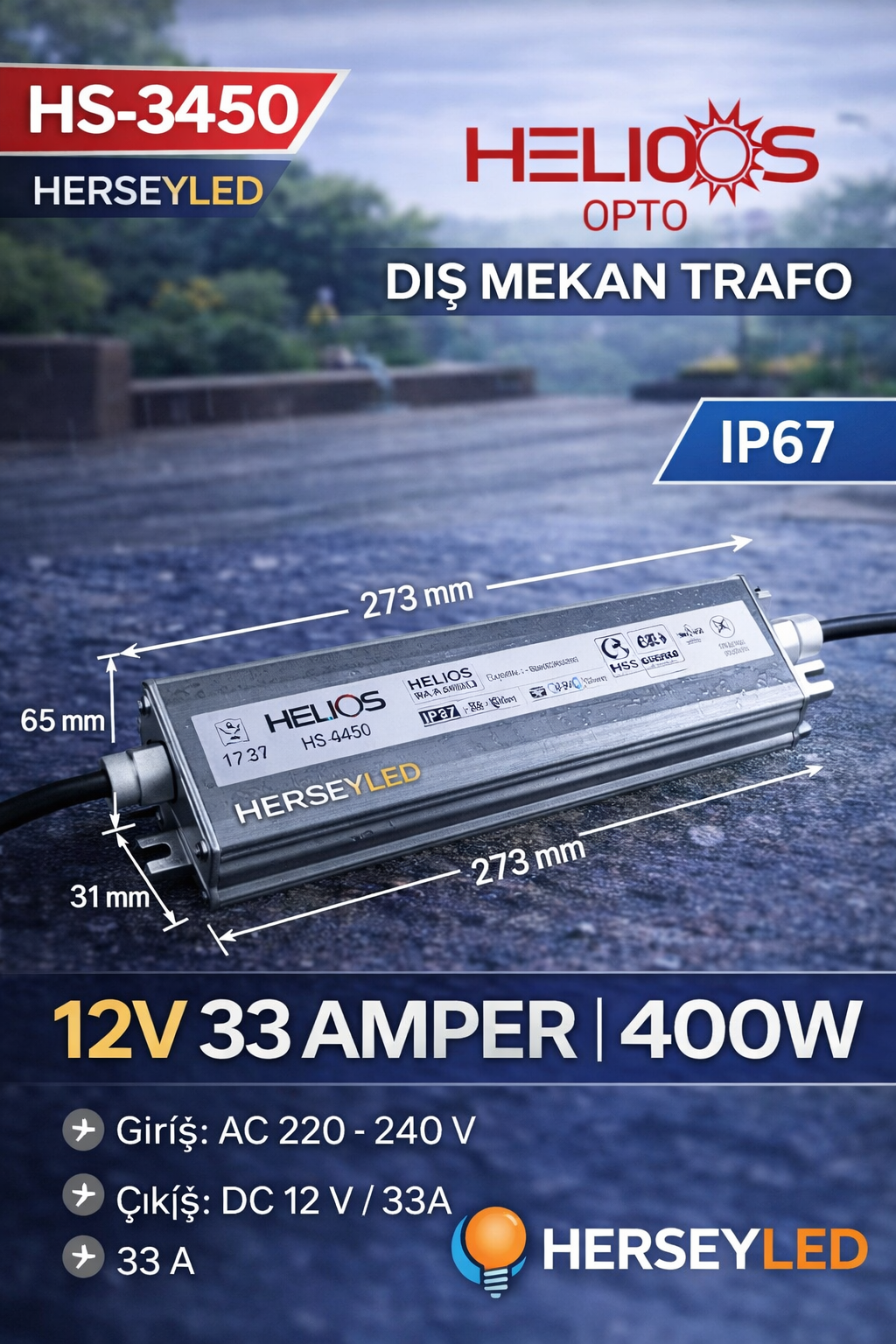 HELİOS (HS-3450) 12V 33 AMPER DIŞ MEKAN TRAFO 400W - IP67