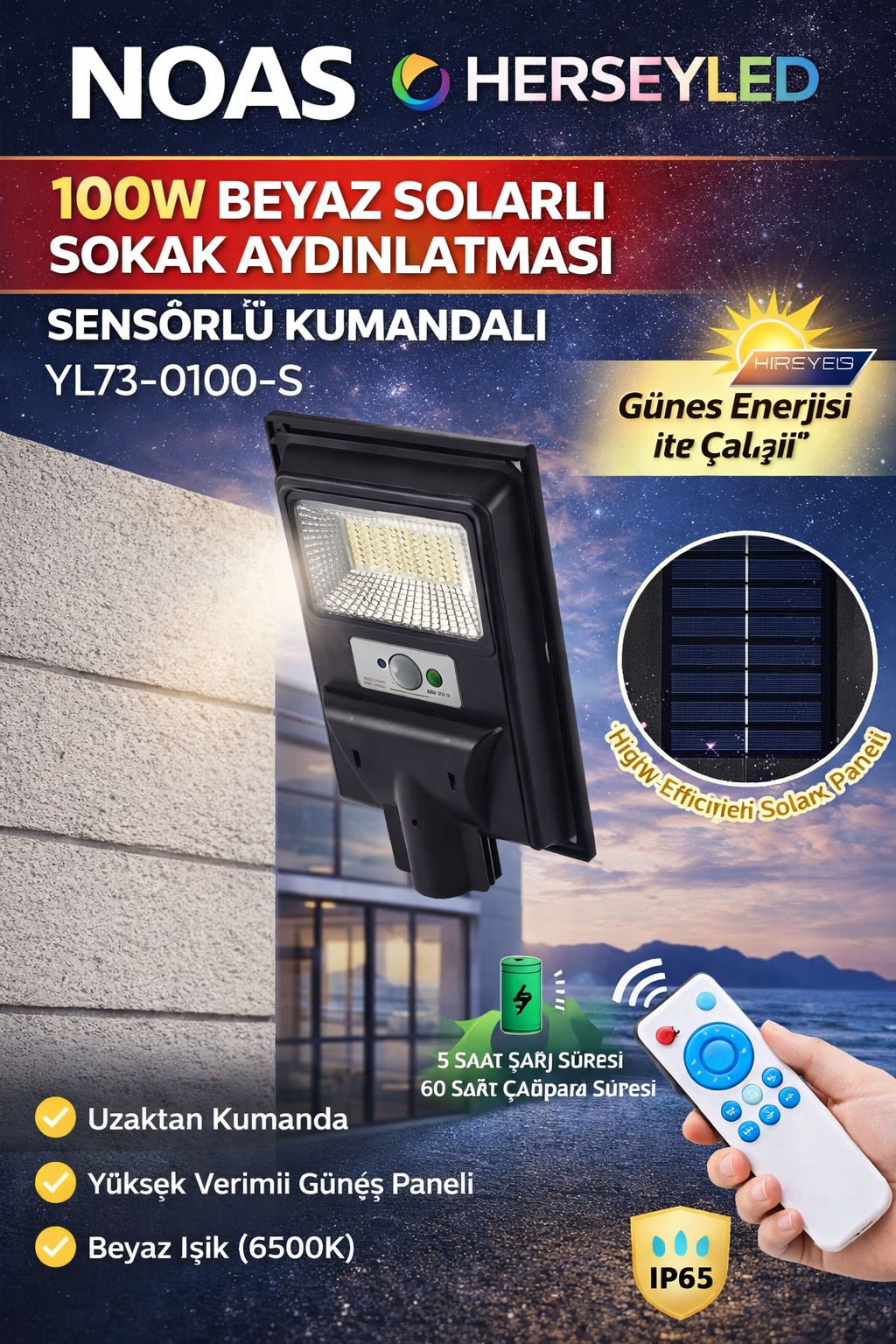 NOAS 100W BEYAZ SOLARLI SOKAK AYDINLATMASI SENSÖRLÜ KUMANDALI YL73-0100-S