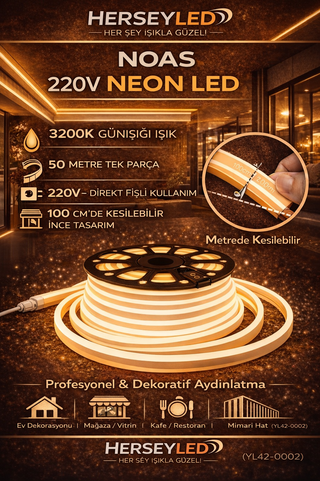 NOAS 220V GÜNIŞIĞI 3200K  NEON LED YL42-0002 - 50MT TOP