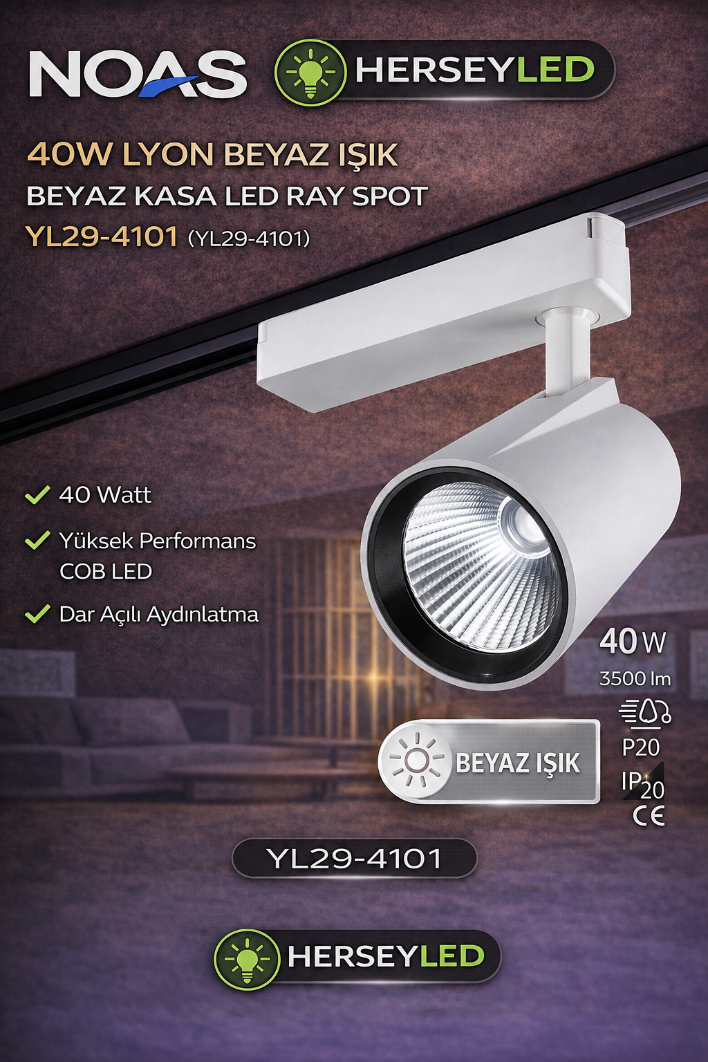 NOAS 40W LYON BEYAZ IŞIK BEYAZ KASA LED RAY SPOT YL29-4101