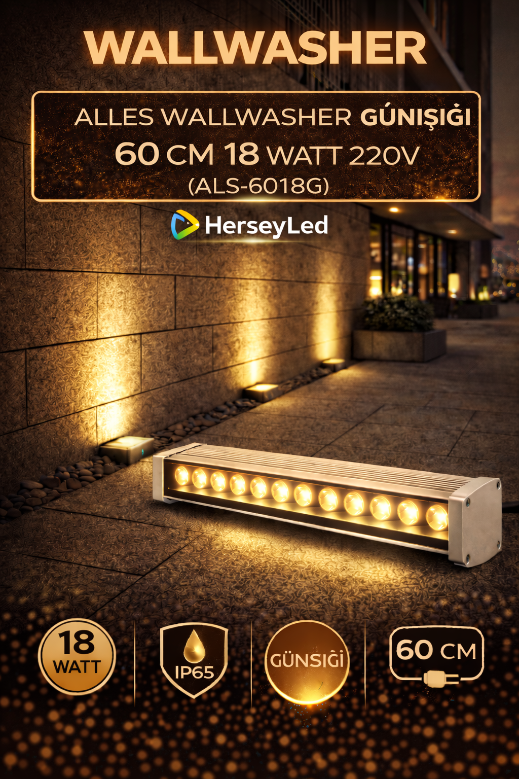 WALLWASHER GÜNIŞIĞI 60 CM 18 WATT 220V