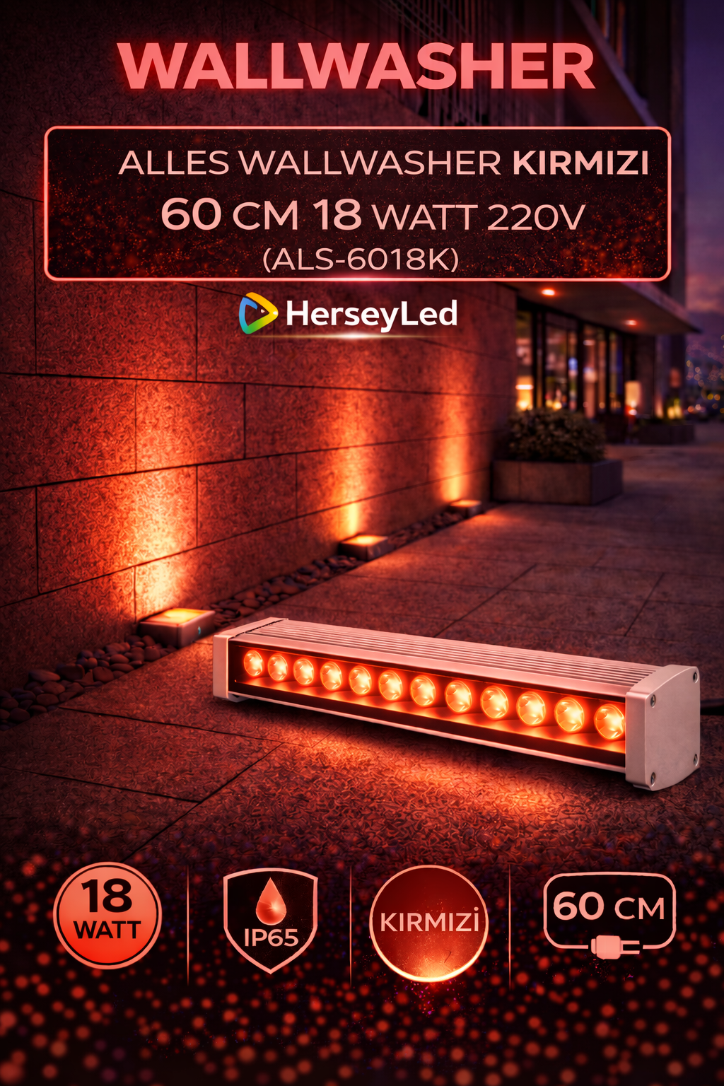 WALLWASHER KIRMIZI 60 CM 18 WATT 220V