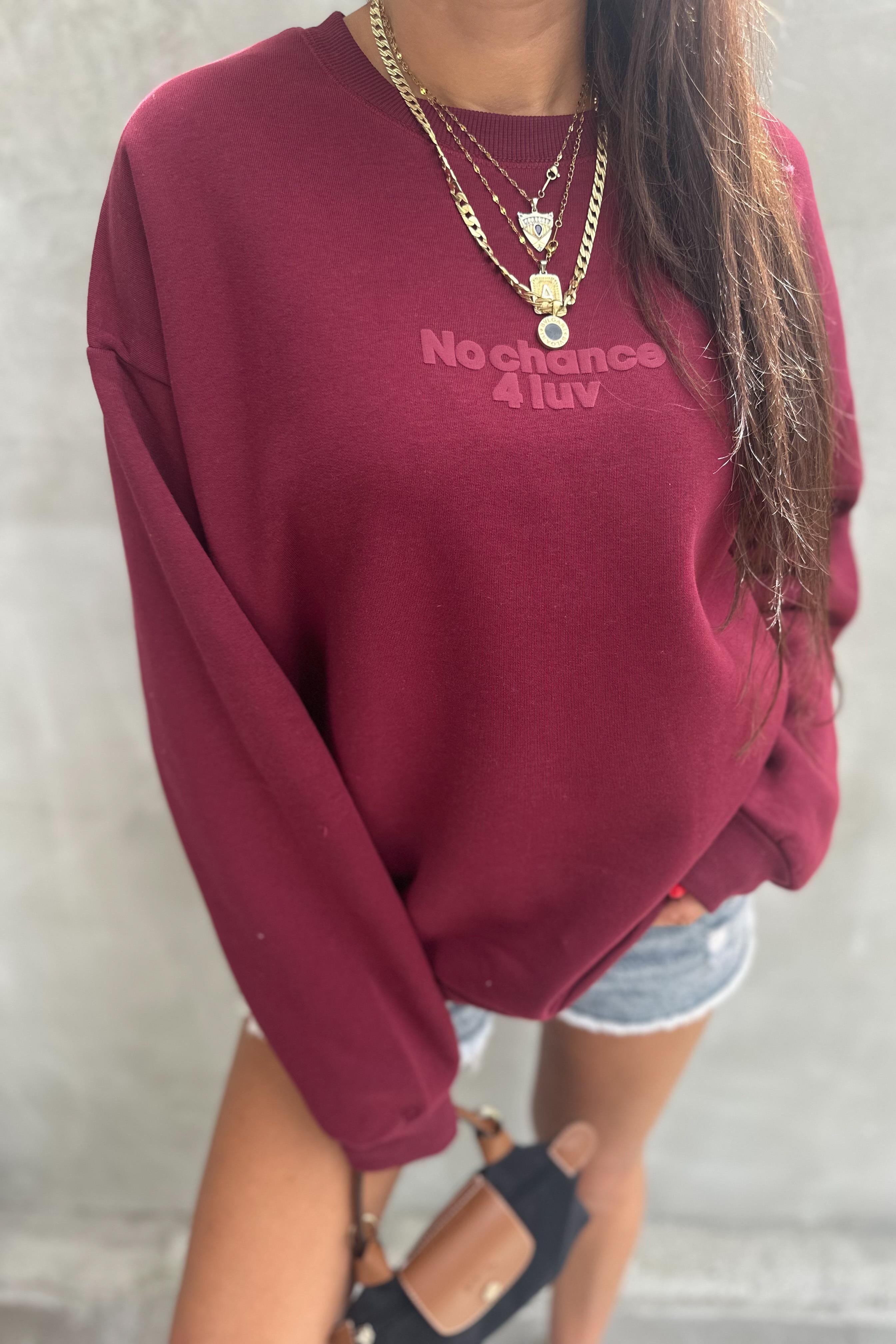 No Chance Bordo Oversize SweatshirtSWEATSHİRT
