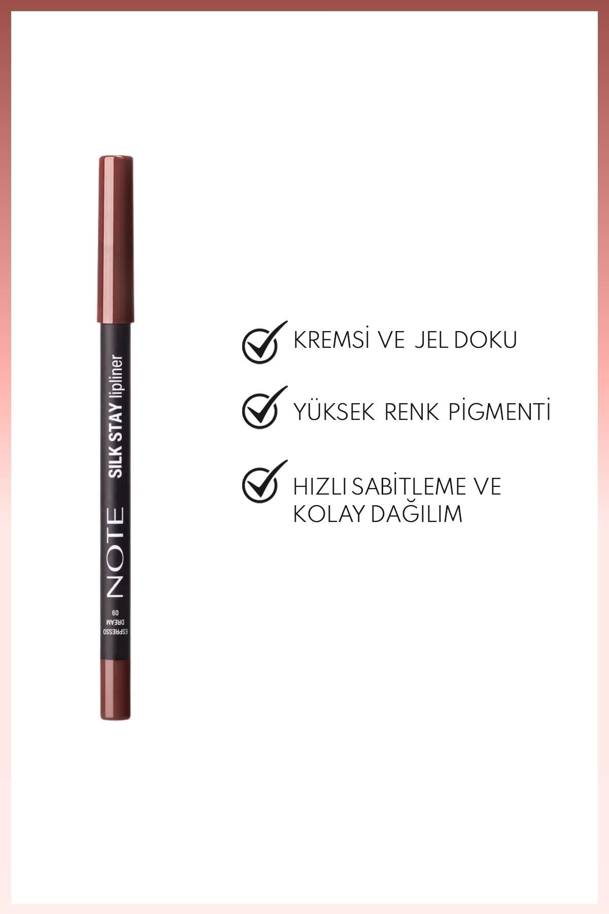 Note Silk Stay Lipliner 09 Espresso Dream Suya Dayanıklı İpeksi Dudak Kalemi - Kahverengi-30111570