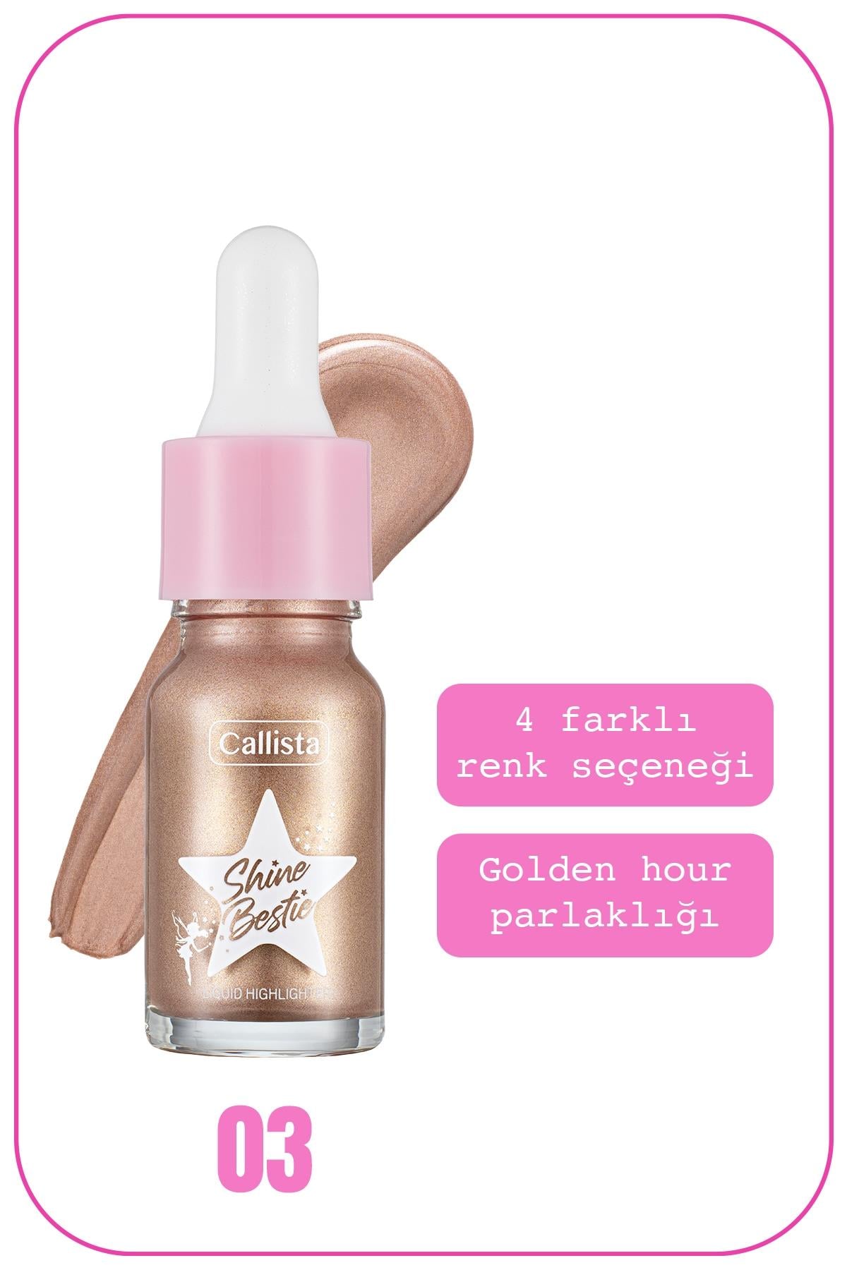 Callista Shine Bestie Highlighter Likit Aydınlatıcı 03 Twinkle Pixie-40110058
