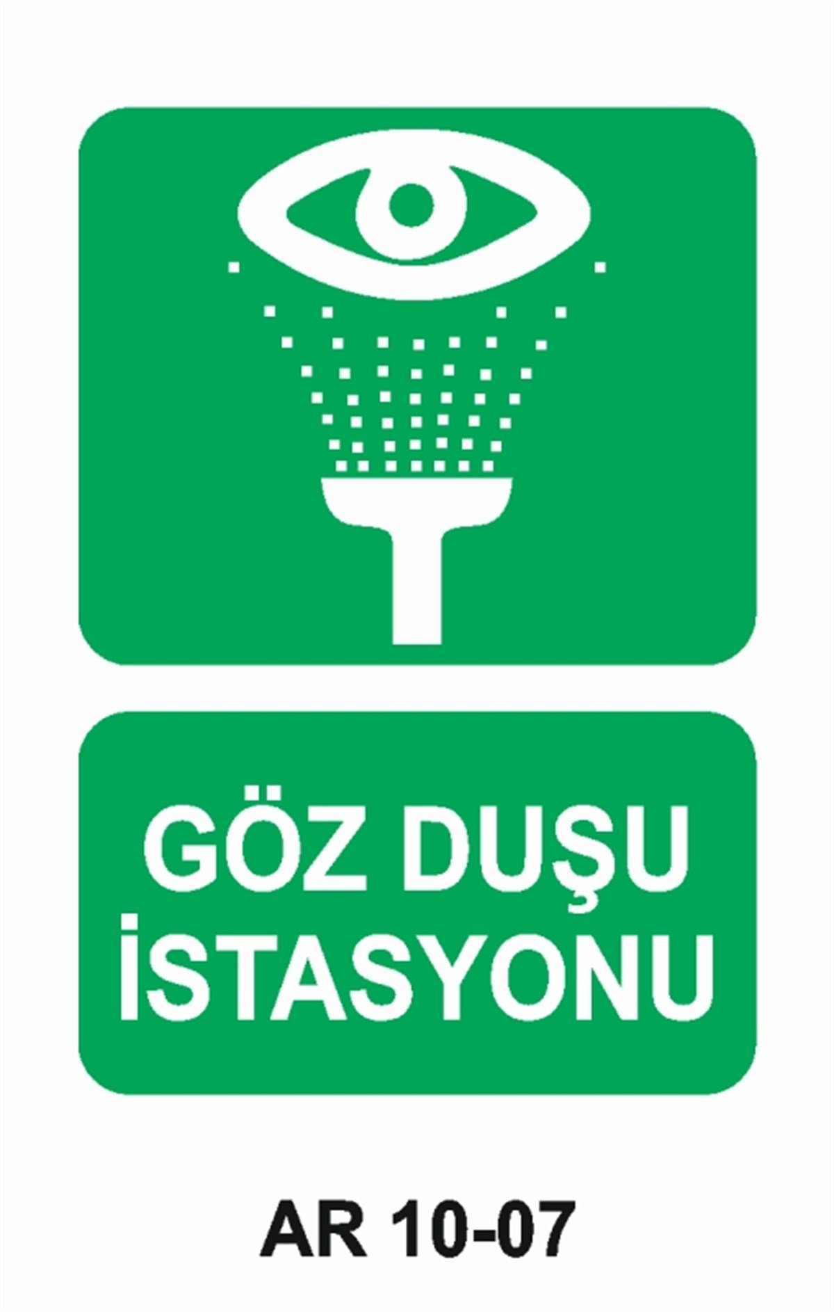 GÖZ VE VÜCUT DUŞUGÖZ DUŞU İSTASYONU İŞ GÜVENLİĞİ UYARI LEVHASI