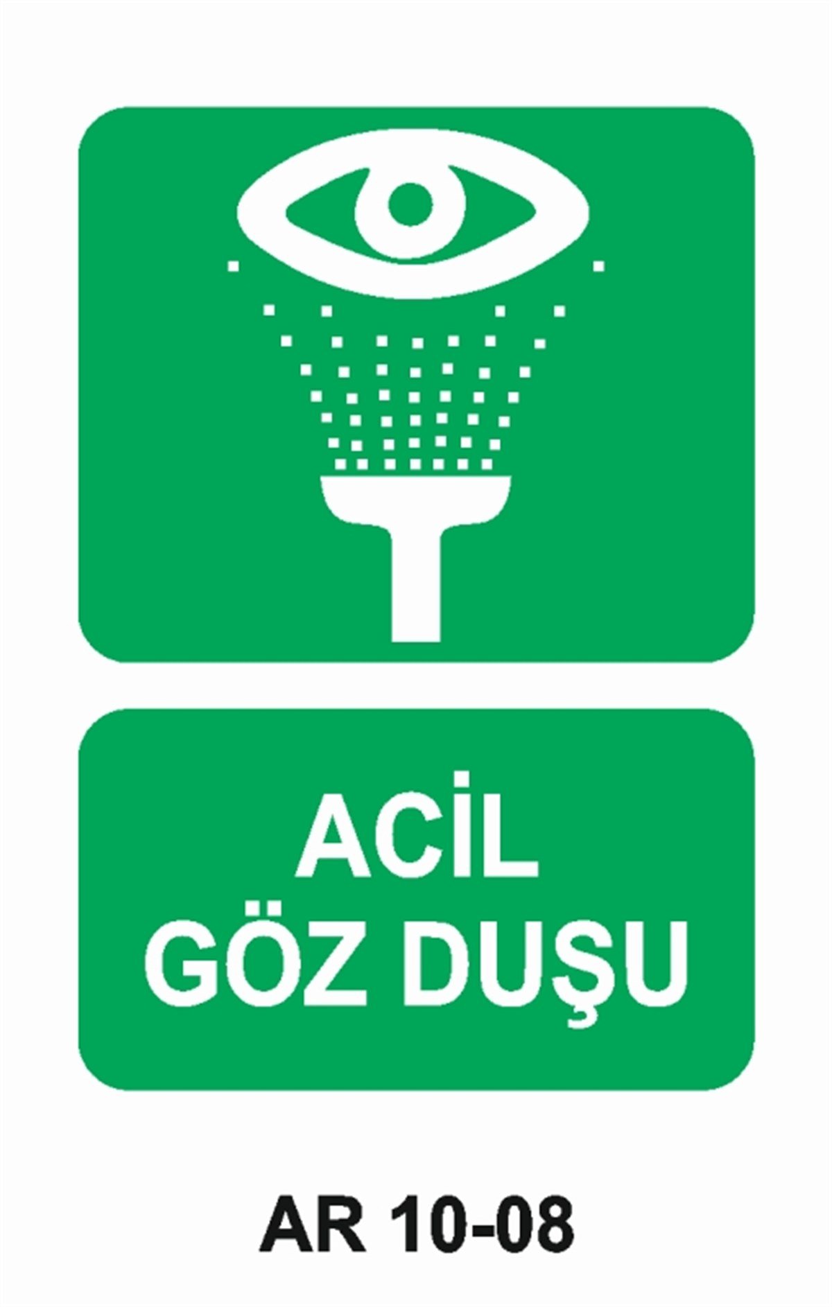 GÖZ VE VÜCUT DUŞUACİL GÖZ DUŞU İŞ GÜVENLİĞİ UYARI LEVHASI