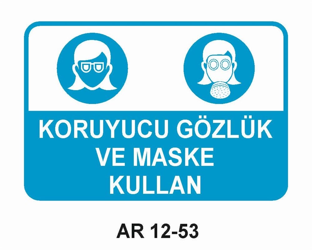 Koruyucu Malzeme Uyarı LevhalarıKORUYUCU GÖZLÜK VE MASKE KULLAN KADIN FİGÜRLÜ İŞ GÜVENLİĞİ UYARI LEVHASI