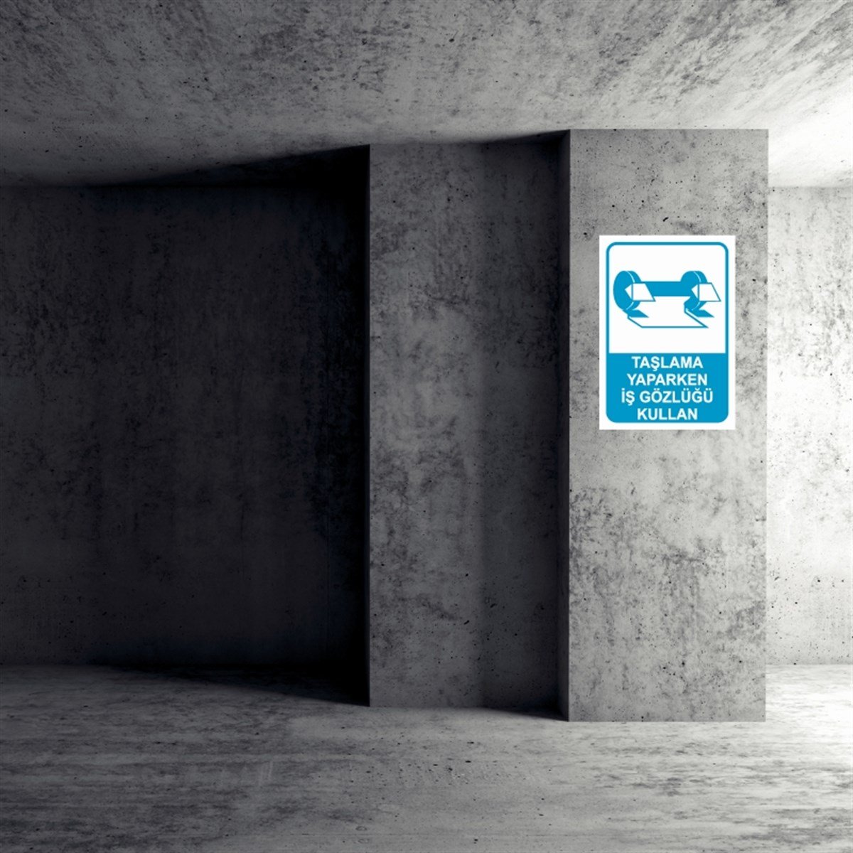 GÖZ KORUMATAŞLAMA YAPARKEN İŞ GÖZLÜĞÜ KULLAN İŞ GÜVENLİĞİ UYARI LEVHASI