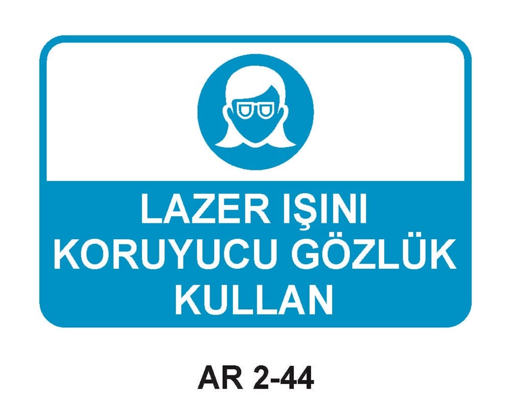 Göz Koruma Uyarı LevhalarıLAZER IŞINI KORUYUCU GÖZLÜK KULLAN KADIN FİGÜRLÜ İŞ GÜVENLİĞİ UYARI LEVHASI