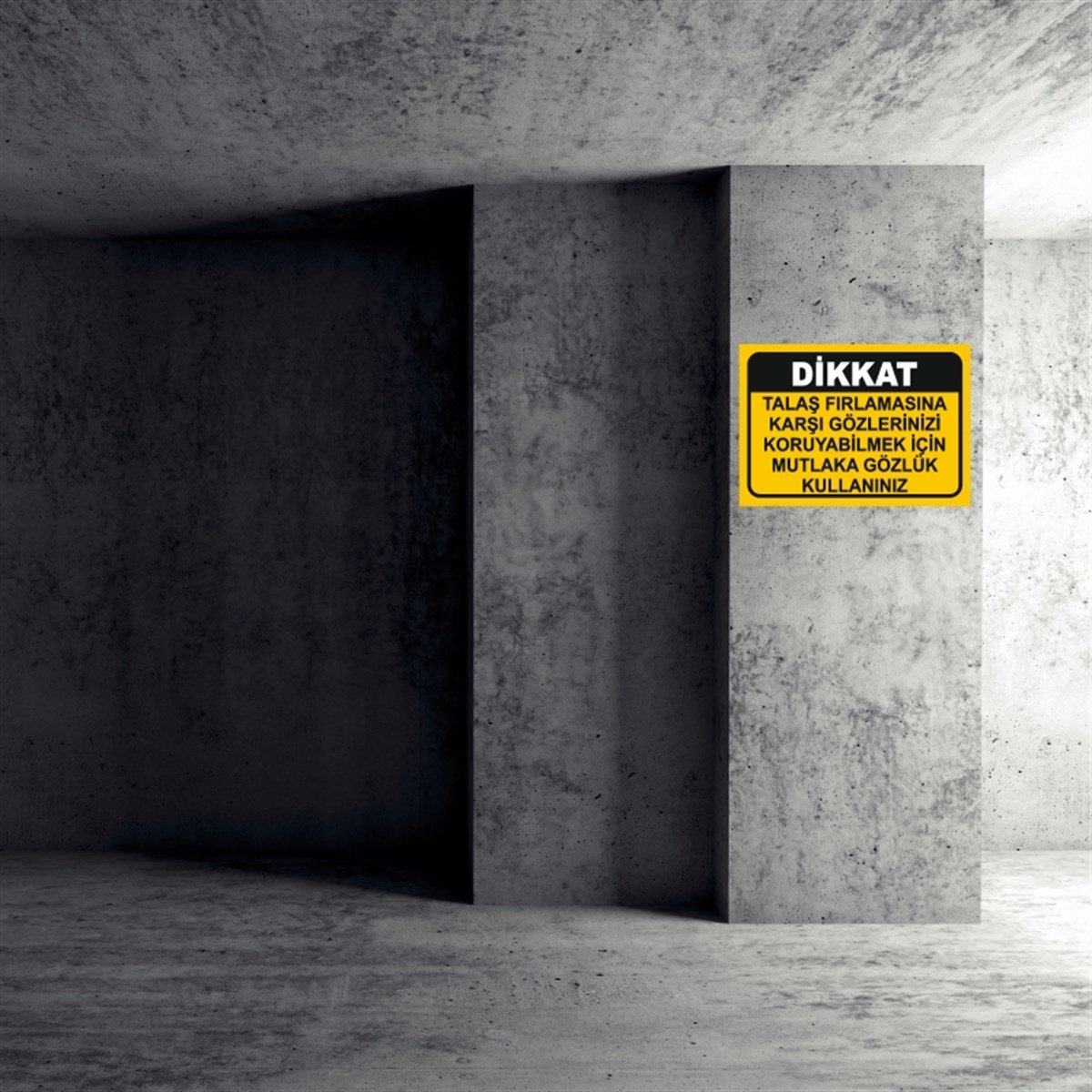 GÖZ KORUMATALAŞ FIRLAMASINA KARŞI GÖZLERİNİZİ KORUYABİLMEK İÇİN GÖZLÜK KULLANINIZ İŞ GÜVENLİĞİ UYARI LEVHASI