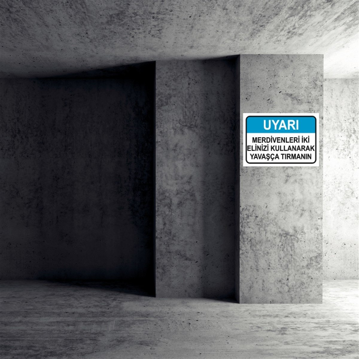 ÇATI-MERDİVEN-KORİDORMERDİVENLERİ İKİ ELİNİZİ KULLANARAK YAVAŞÇA TIRMANIN İŞ GÜVENLİĞİ UYARI LEVHASI