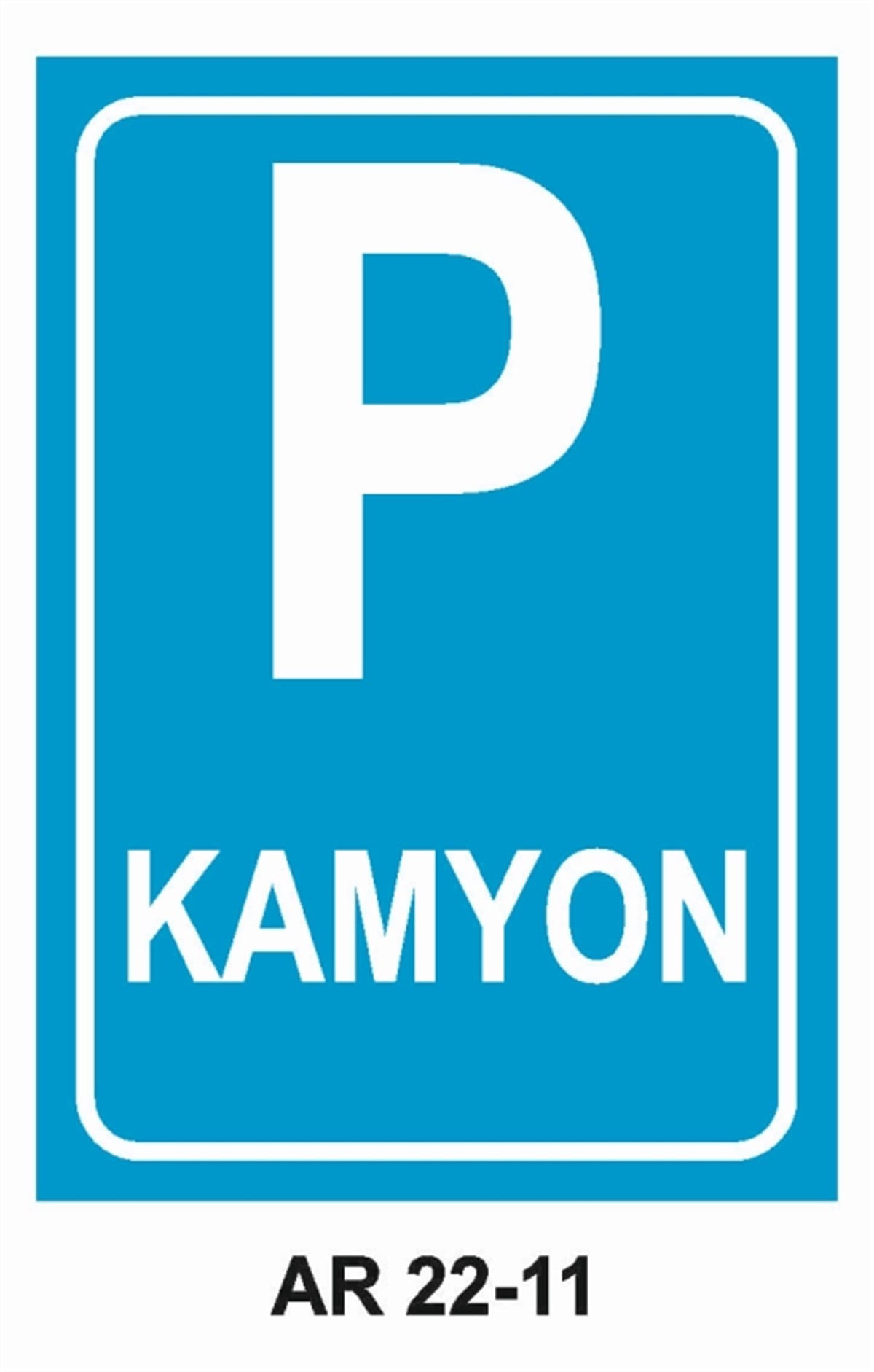 PARKKAMYON PARK YERİ İŞ GÜVENLİĞİ UYARI LEVHASI