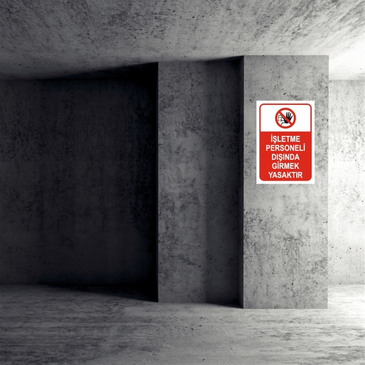 GİRİŞ ÇIKIŞİŞLETME PERSONELİ DIŞINDA GİRMEK YASAKTIR İŞ GÜVENLİĞİ UYARI LEVHASI