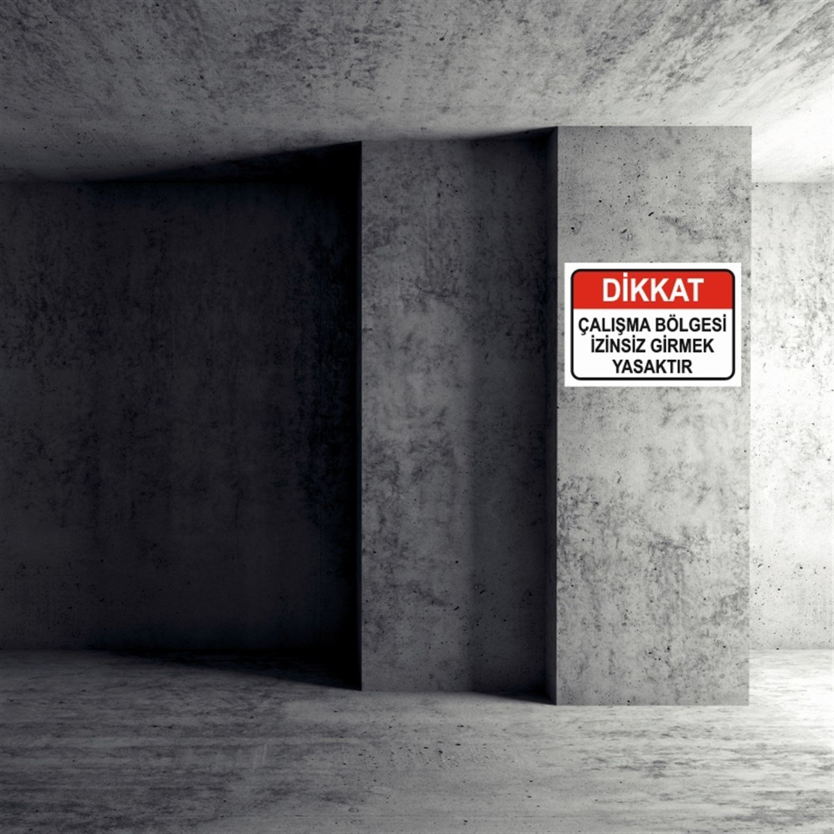 GİRİŞ ÇIKIŞÇALIŞMA BÖLGESİ İZİNSİZ GİRMEK YASAKTIR İŞ GÜVENLİĞİ UYARI LEVHASI