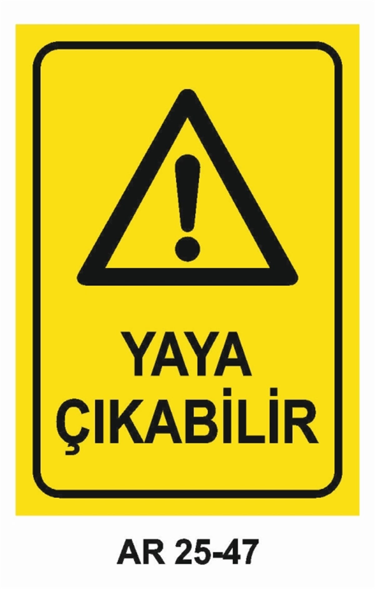 ŞOFÖR - ARAÇ - KANTAR - YAYAYAYA ÇIKABİLİR İŞ GÜVENLİĞİ UYARI LEVHASI