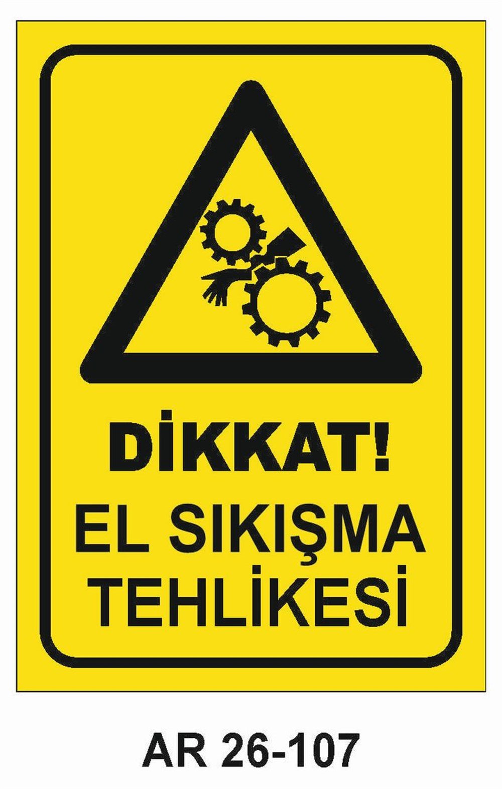 Makina Uyarı LevhalarıDİKKAT EL SIKIŞMA TEHLİKESİ İŞ GÜVENLİĞİ UYARI LEVHASI