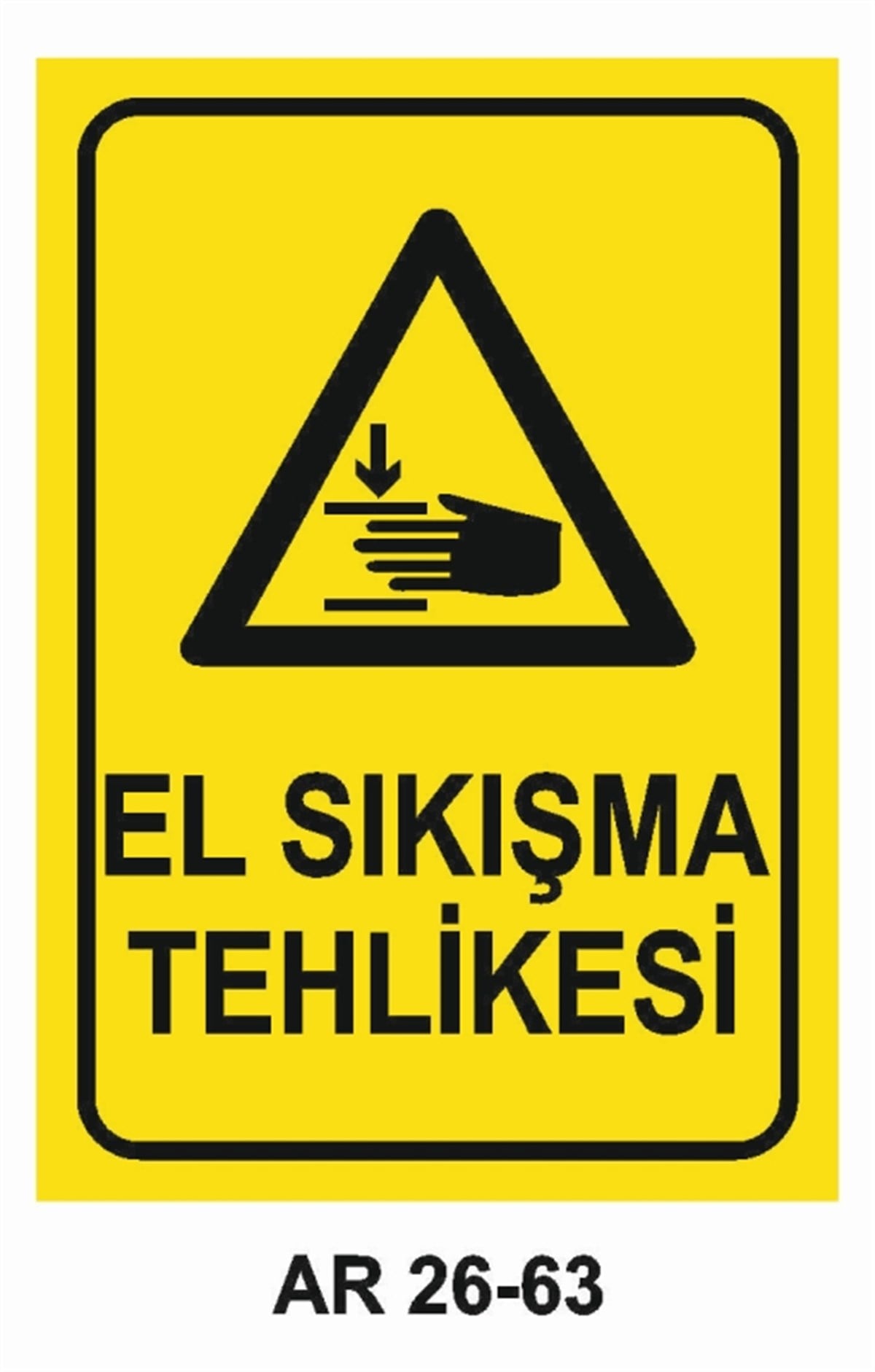 MAKİNAEL SIKIŞMA TEHLİKESİ İŞ GÜVENLİĞİ UYARI LEVHASI