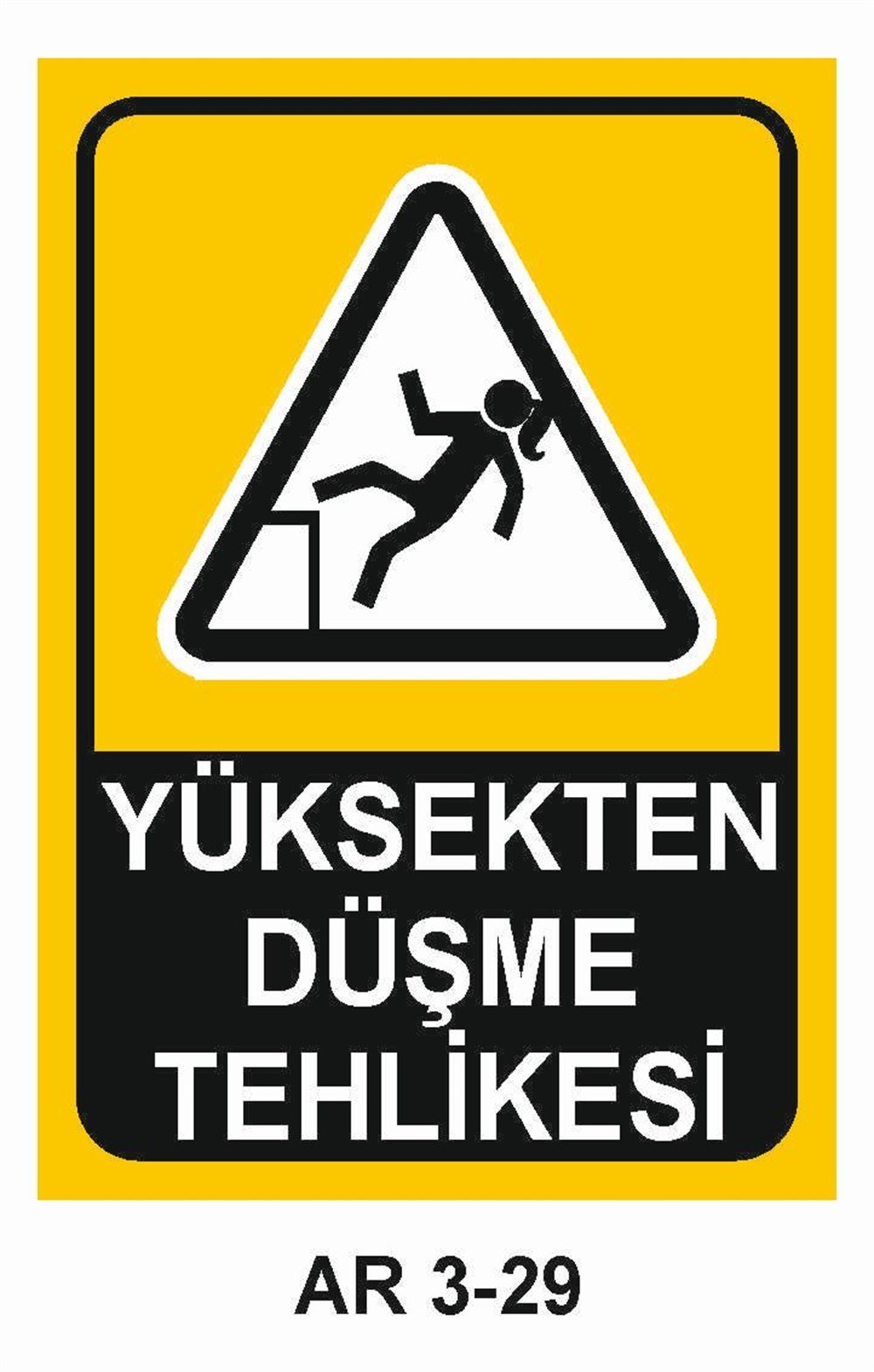 Emniyet Kemeri Düşme Tehlikesi Uyarı LevhalarıYÜKSEKTEN DÜŞME TEHLİKESİ KADIN FİGÜRLERİ İŞ GÜVENLİĞİ UYARI LEVHASI