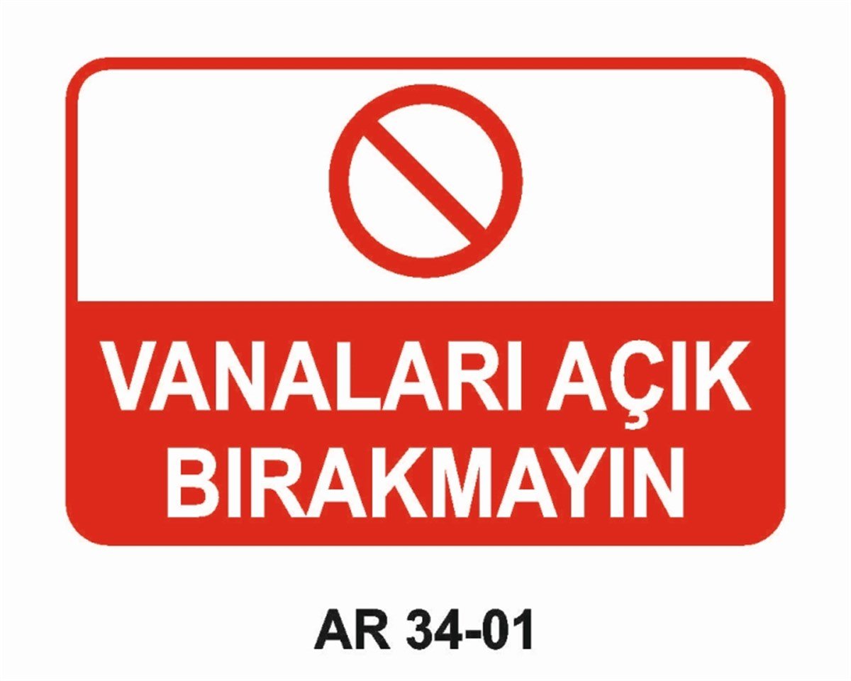 VANAVANALARI AÇIK BIRAKMAYIN İŞ GÜVENLİĞİ UYARI LEVHASI