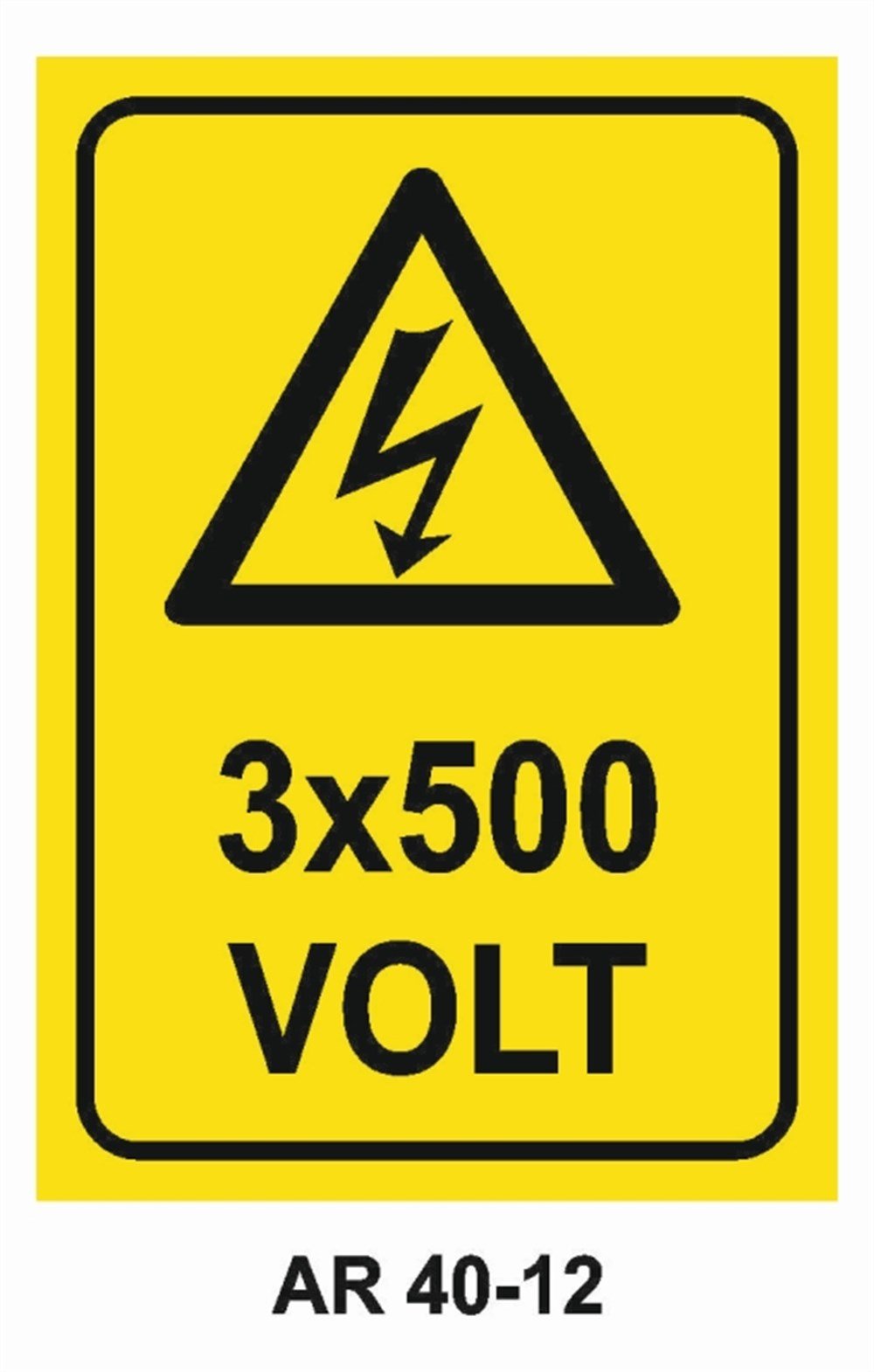 VOLTAJ3x500 VOLT İŞ GÜVENLİĞİ UYARI LEVHASI