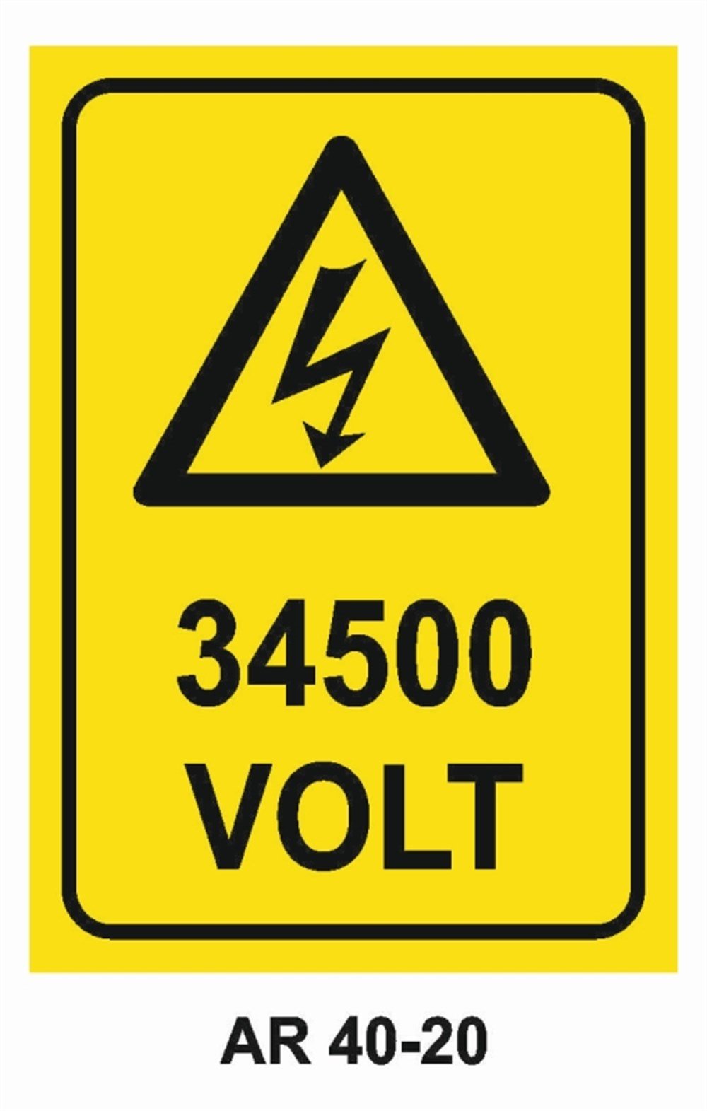 VOLTAJ34500 VOLT İŞ GÜVENLİĞİ UYARI LEVHASI