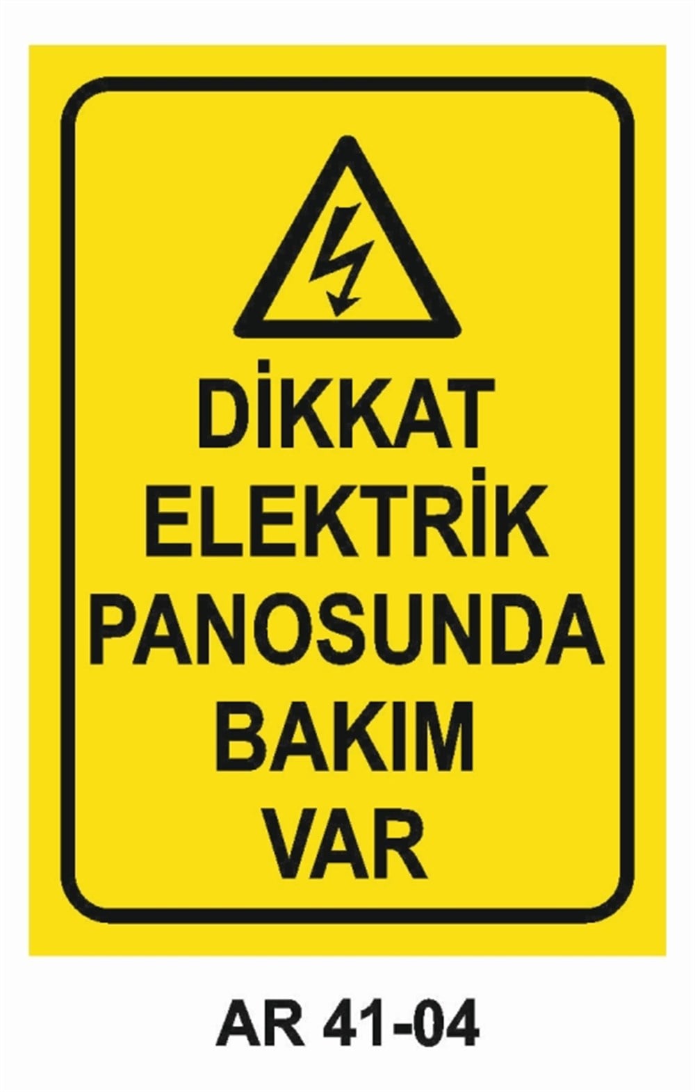 PANODİKKAT ELEKTRİK PANOSUNDA BAKIM VAR  İŞ GÜVENLİĞİ UYARI LEVHASI