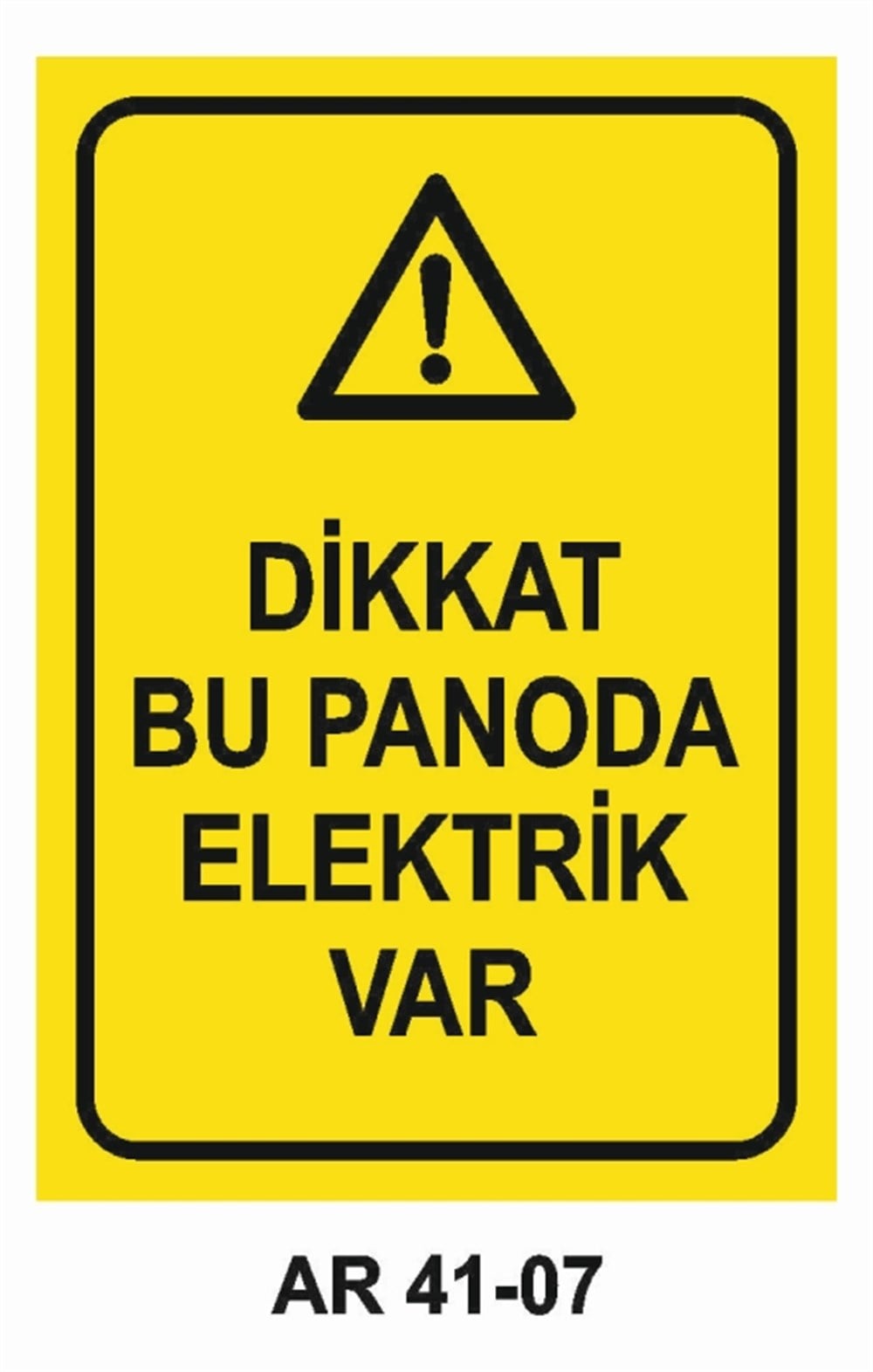 PANODİKKAT BU PANODA ELEKTRİK VAR  İŞ GÜVENLİĞİ UYARI LEVHASI