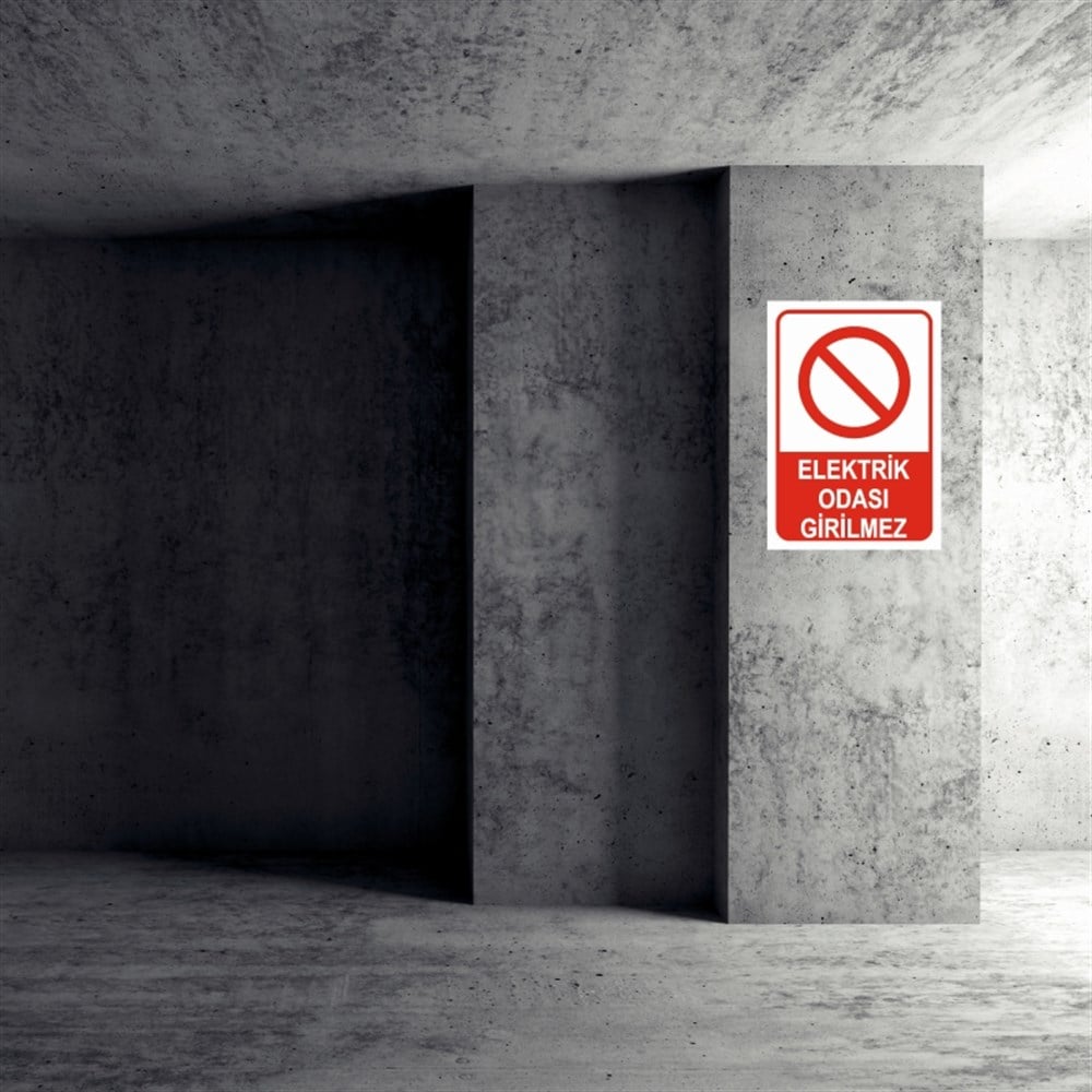 ELEKTRİKELEKTRİK ODASI GİRİLMEZ  İŞ GÜVENLİĞİ UYARI LEVHASI