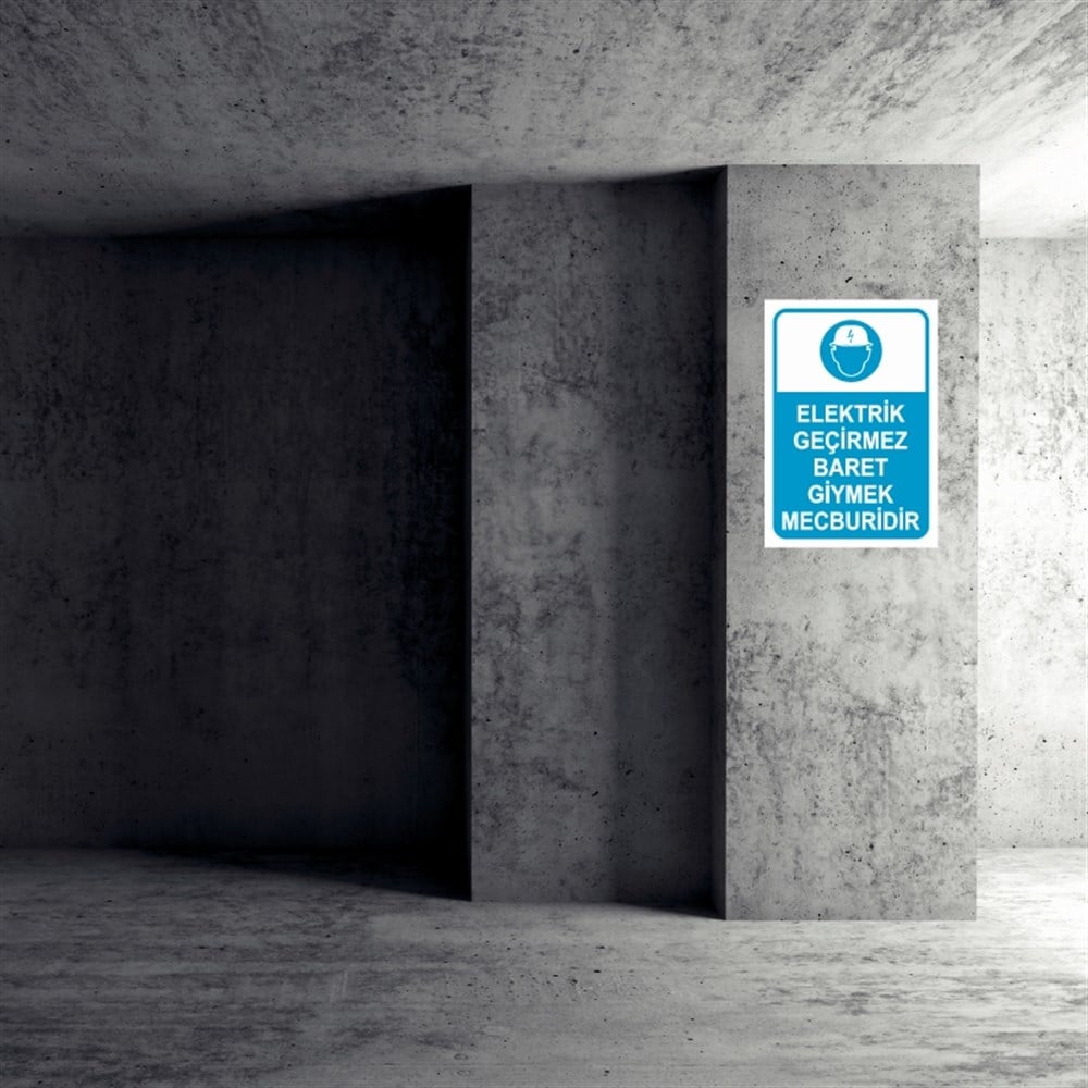 ELEKTRİKELEKTRİK GEÇİRMEZ BARET GİYMEK MECBURİDİR  İŞ GÜVENLİĞİ UYARI LEVHASI