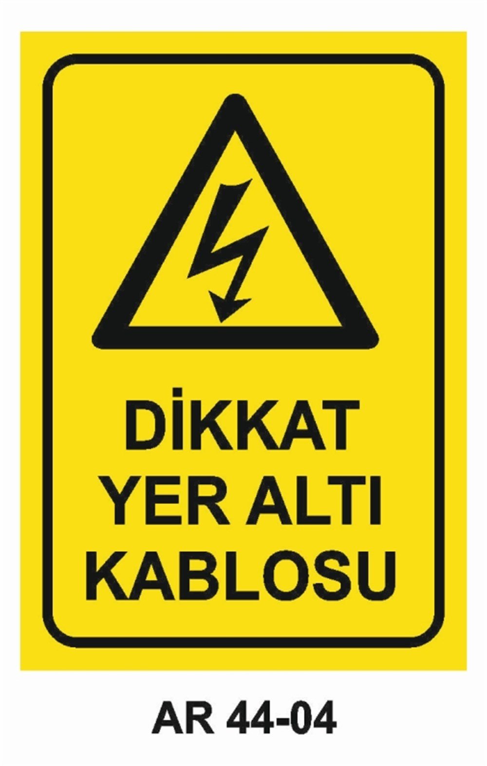 KABLODİKKAT YER ALTI KABLOSU İŞ GÜVENLİĞİ UYARI LEVHASI