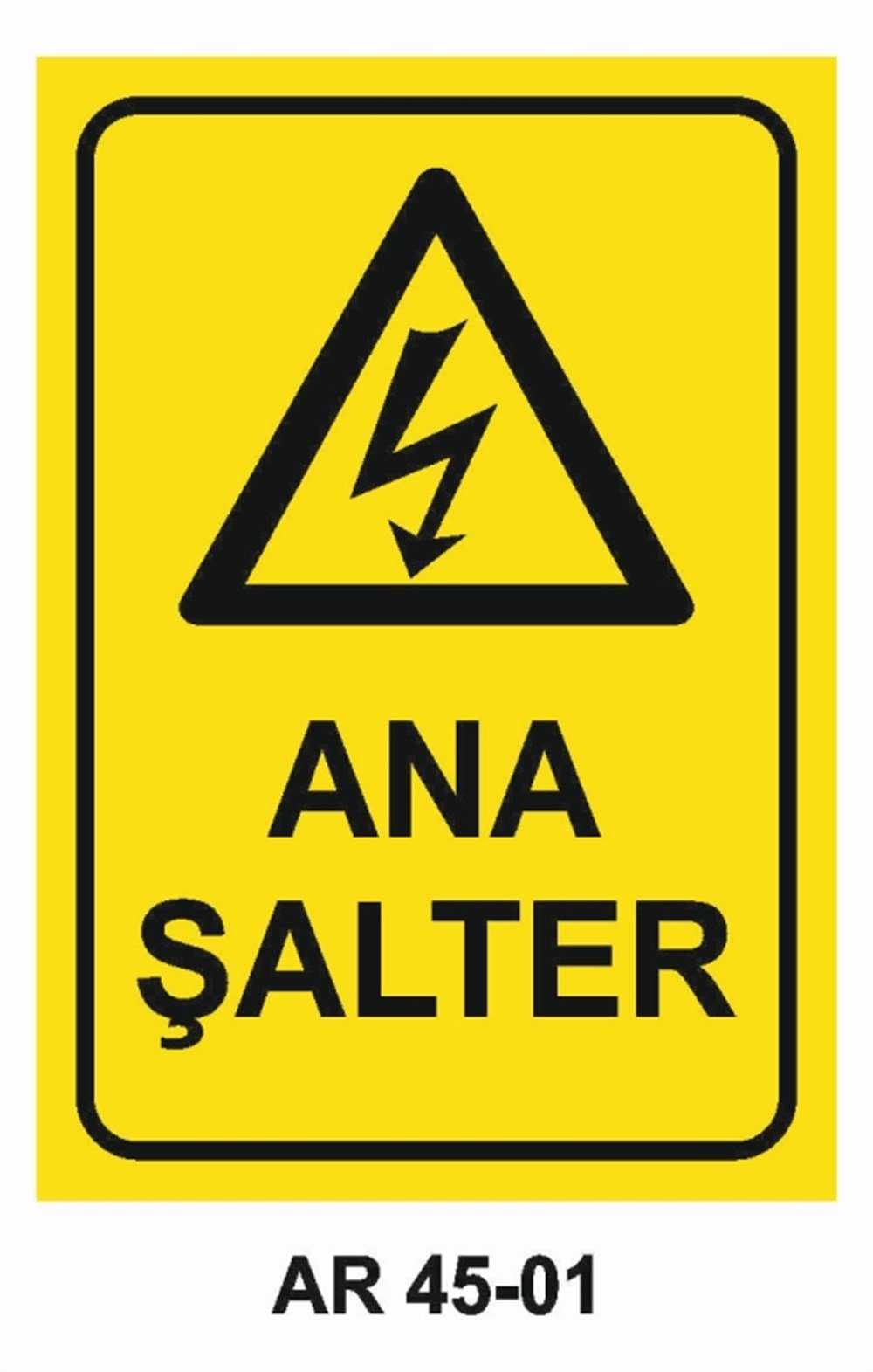 ŞALTERANA ŞALTER İŞ GÜVENLİĞİ UYARI LEVHASI