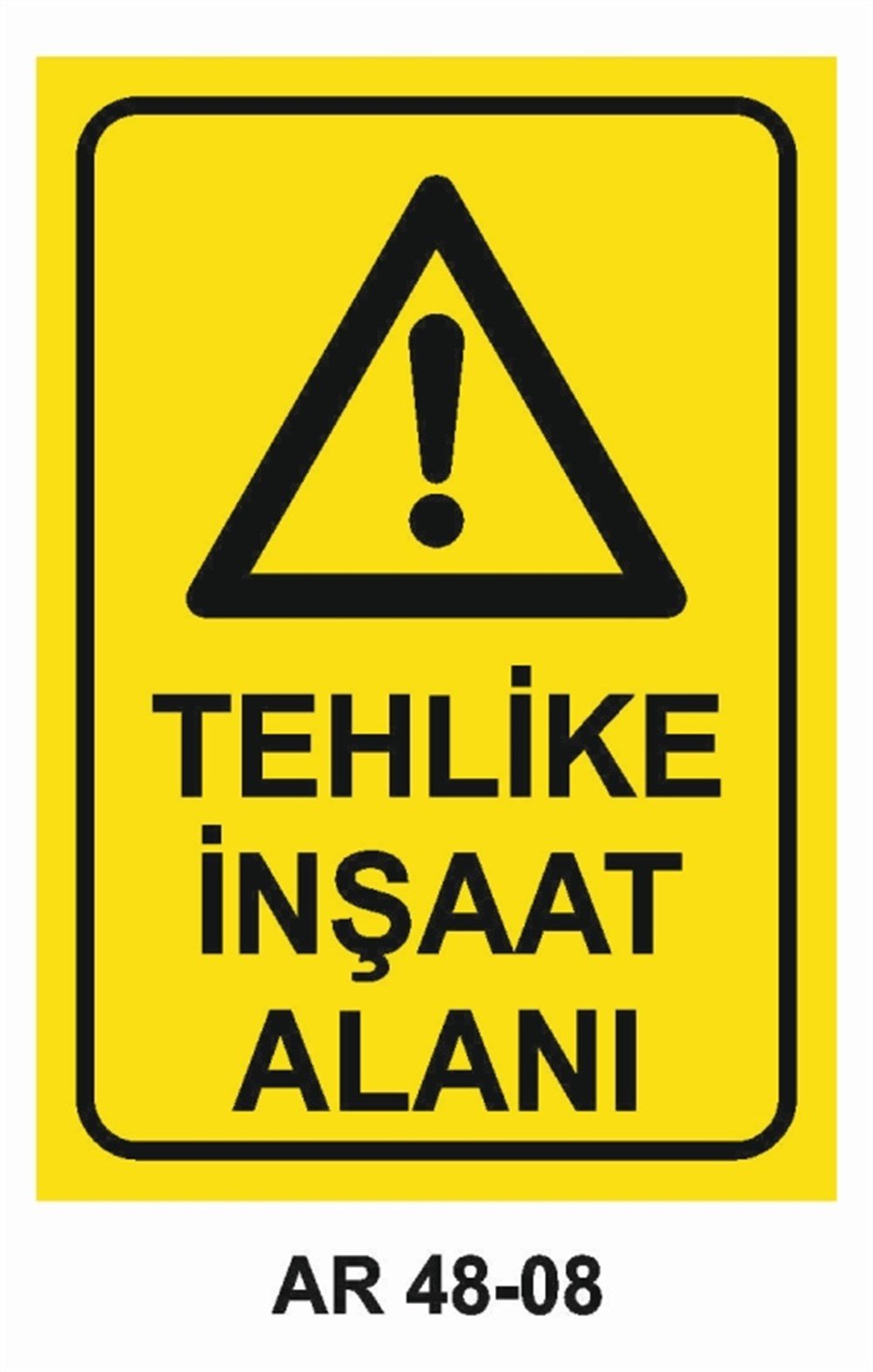 İNŞAATTEHLİKE İNŞAAT ALANI İŞ GÜVENLİĞİ UYARI LEVHASI