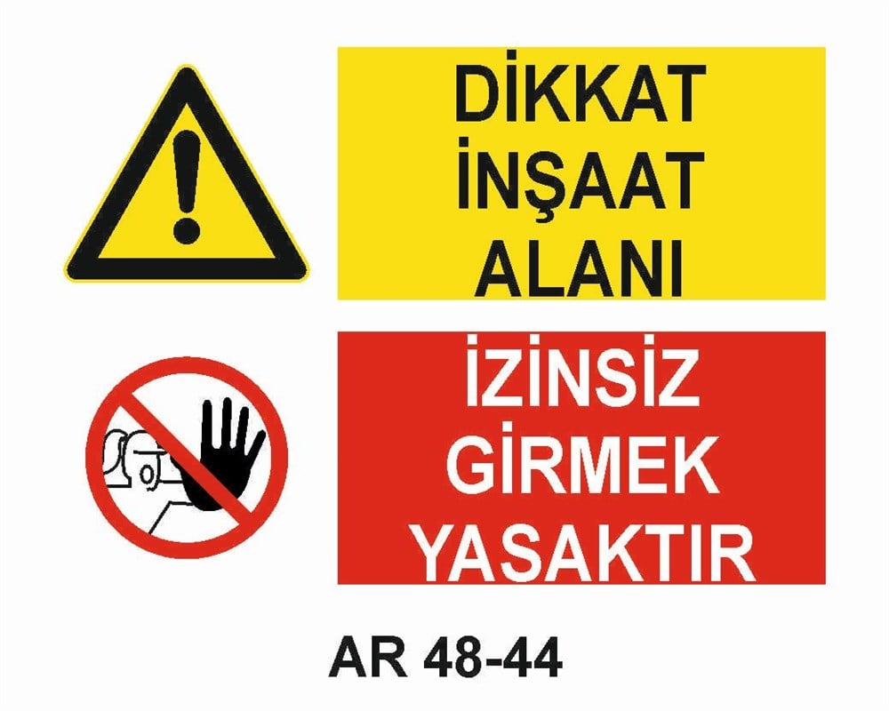 İnşaat Uyarı LevhalarıDİKKAT İNŞAAT ALANI İZİNSİZ GİRMEK YASAKTIR KADIN FİGÜRLÜ İŞ GÜVENLİĞİ UYARI LEVHASI