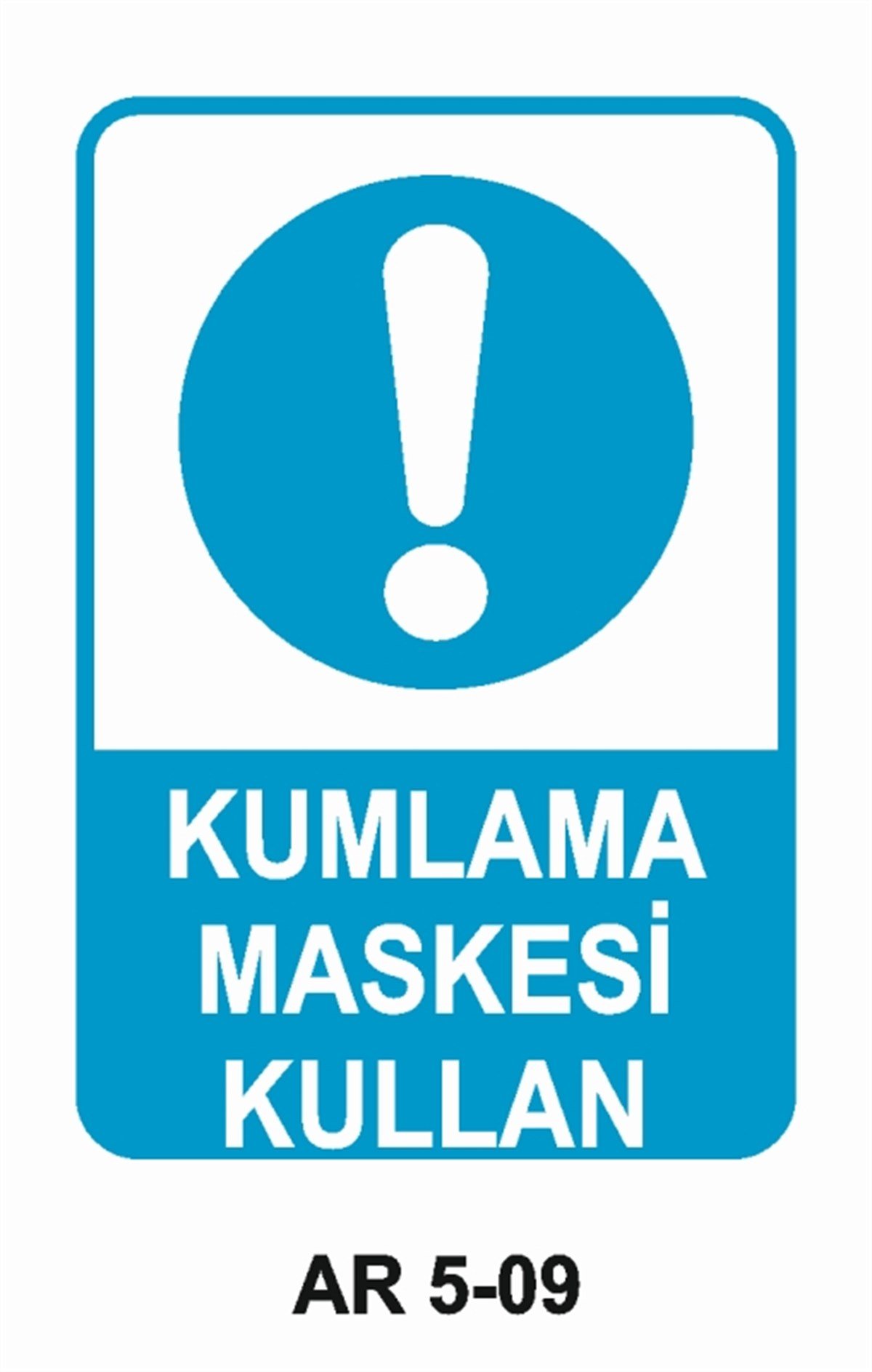 YÜZ KORUMAKUMLAMA MASKESİ KULLAN İŞ GÜVENLİĞİ UYARI LEVHASI
