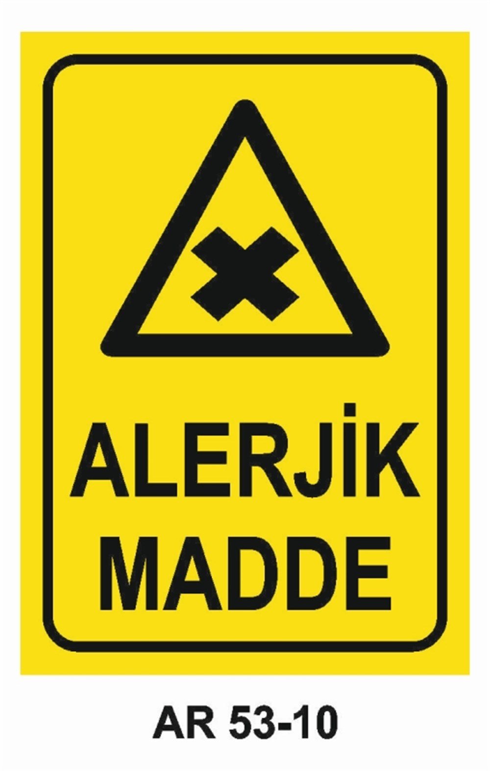 TEHLİKELİ MADDE - ORTAMALERJİK MADDE İŞ GÜVENLİĞİ UYARI LEVHASI