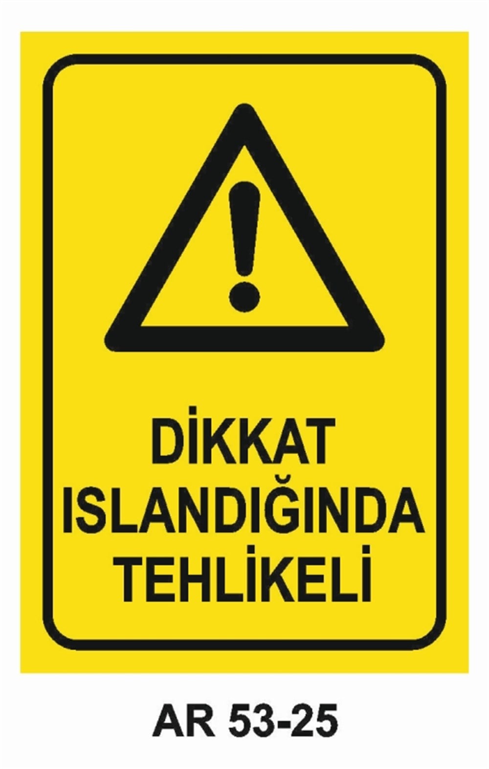 TEHLİKELİ MADDE - ORTAMDİKKAT ISLANDIĞINDA TEHLİKELİ İŞ GÜVENLİĞİ UYARI LEVHASI