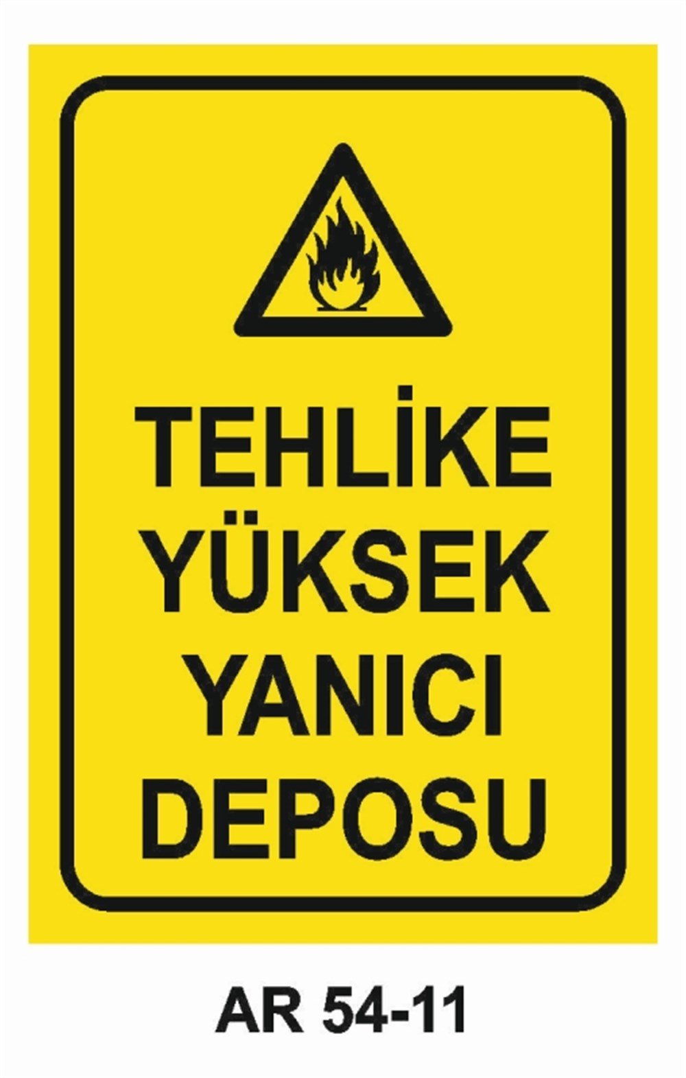 YANICI - PARLAYICITEHLİKE YÜKSEK YANICI DEPOSU İŞ GÜVENLİĞİ UYARI LEVHASI
