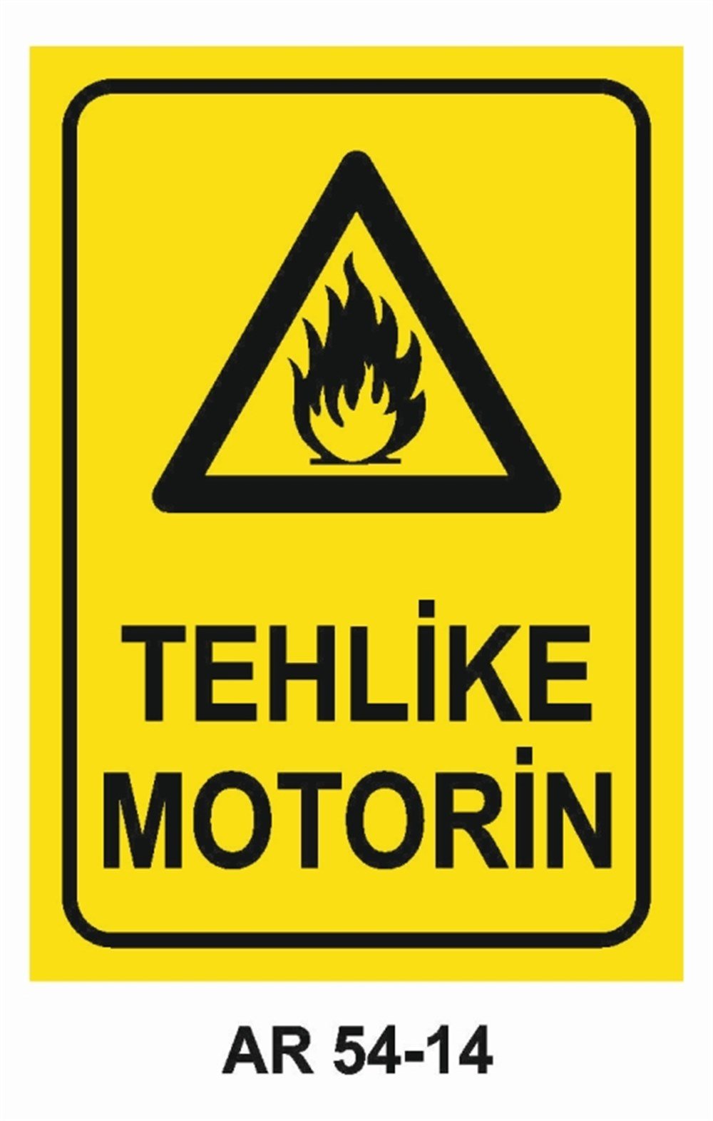 YANICI - PARLAYICITEHLİKE MOTORİN İŞ GÜVENLİĞİ UYARI LEVHASI