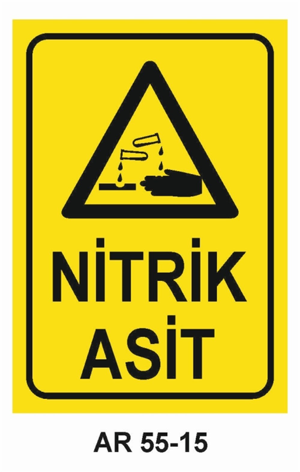 KİMYASAL MADDELERNİTRİK ASİT İŞ GÜVENLİĞİ UYARI LEVHASI
