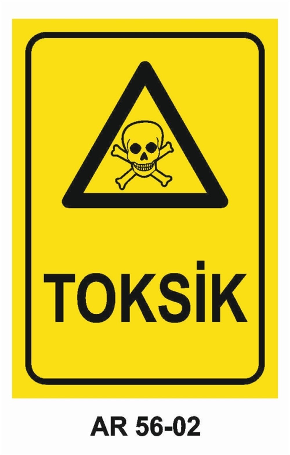 ZEHİRLİ MADDELERTOKSİK İŞ GÜVENLİĞİ UYARI LEVHASI