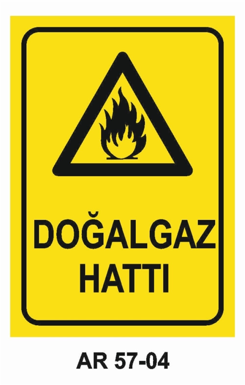 DOĞALGAZ - GAZ DOĞALGAZ HATTI İŞ GÜVENLİĞİ UYARI LEVHASI