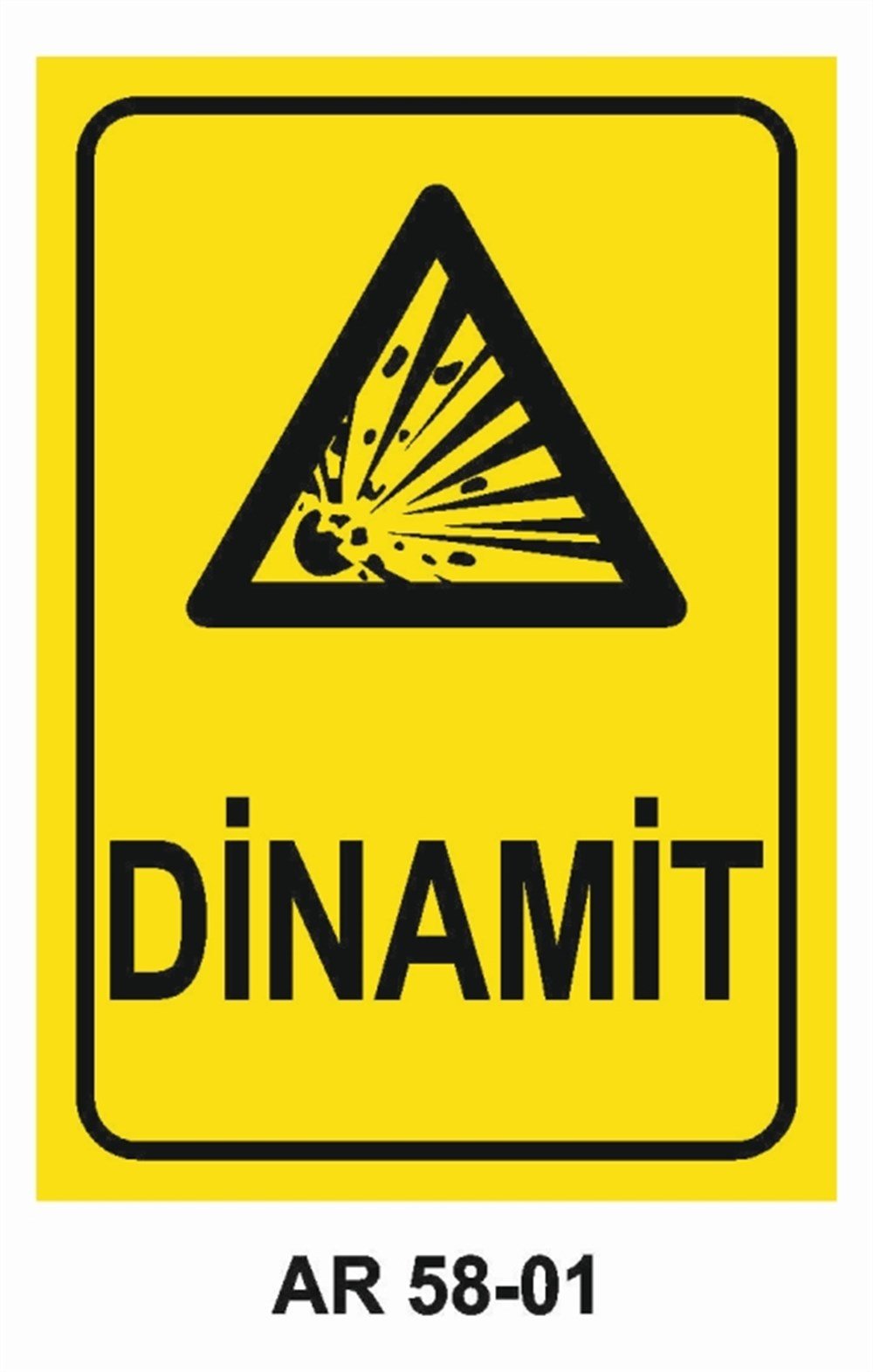 PATLAYICI MADDELERDİNAMİT  İŞ GÜVENLİĞİ UYARI LEVHASI