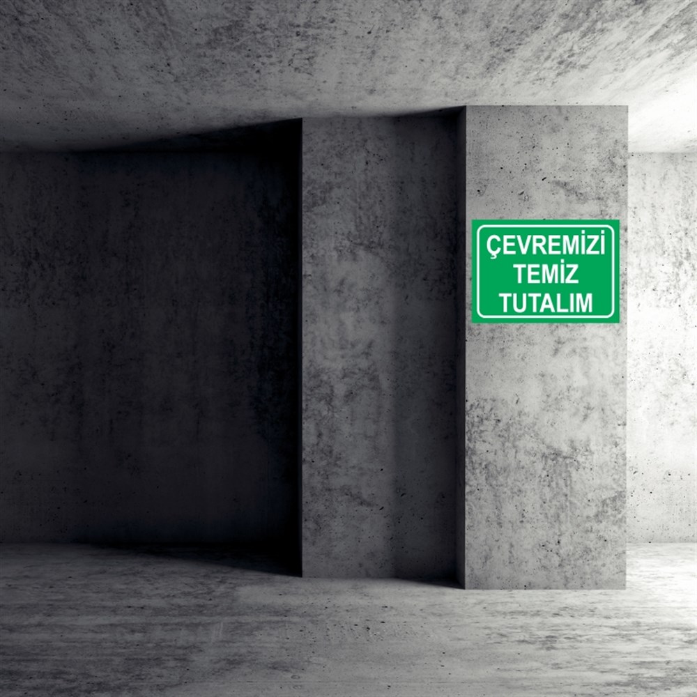 COVID-19ÇEVREMİZİ TEMİZ TUTALIM   İŞ GÜVENLİĞİ UYARI LEVHASI