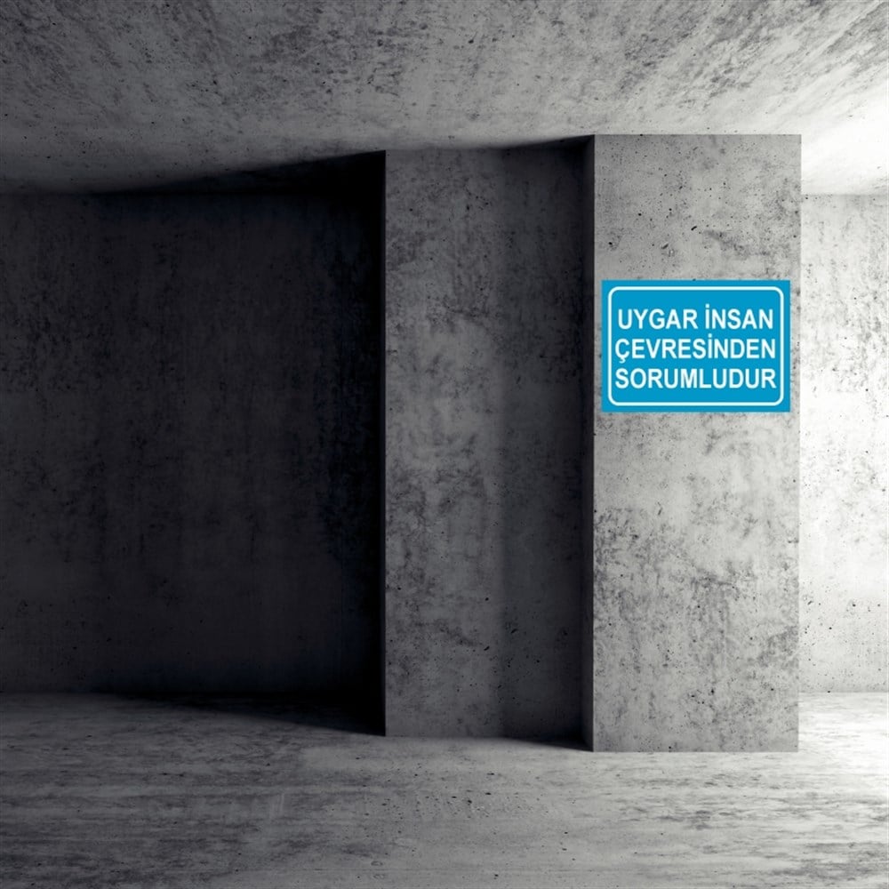 COVID-19UYGAR İNSAN ÇVERESİNDE SORUMLUDUR  İŞ GÜVENLİĞİ UYARI LEVHASI